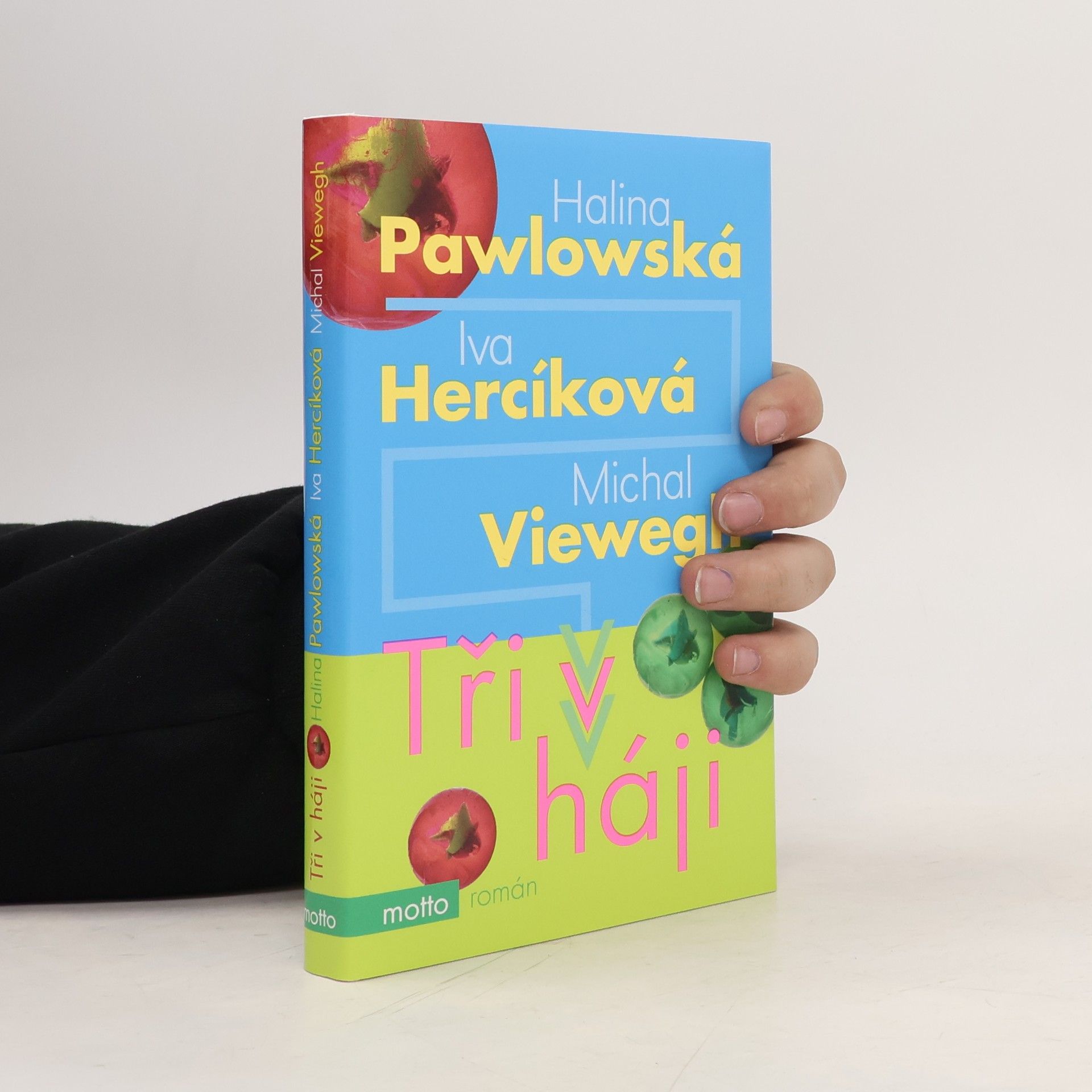 Halina Pawlowská Tři v háji