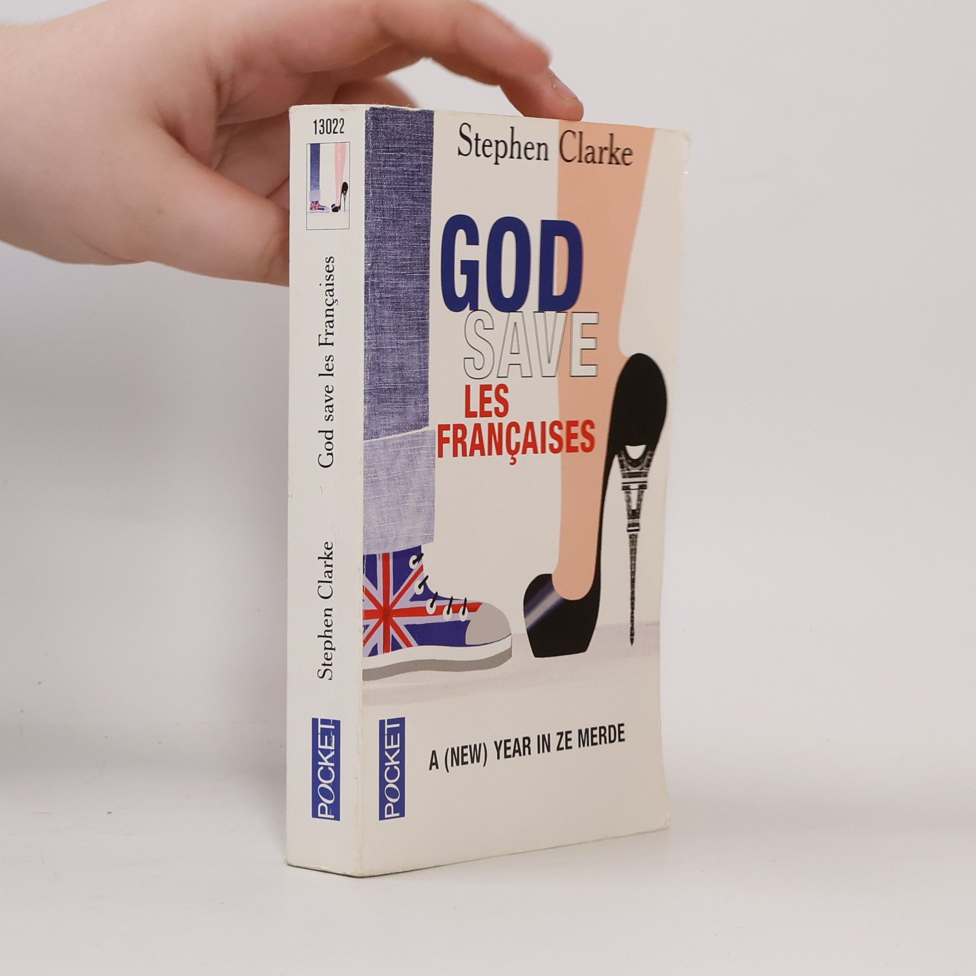 Stephen Clarke God save les francaises