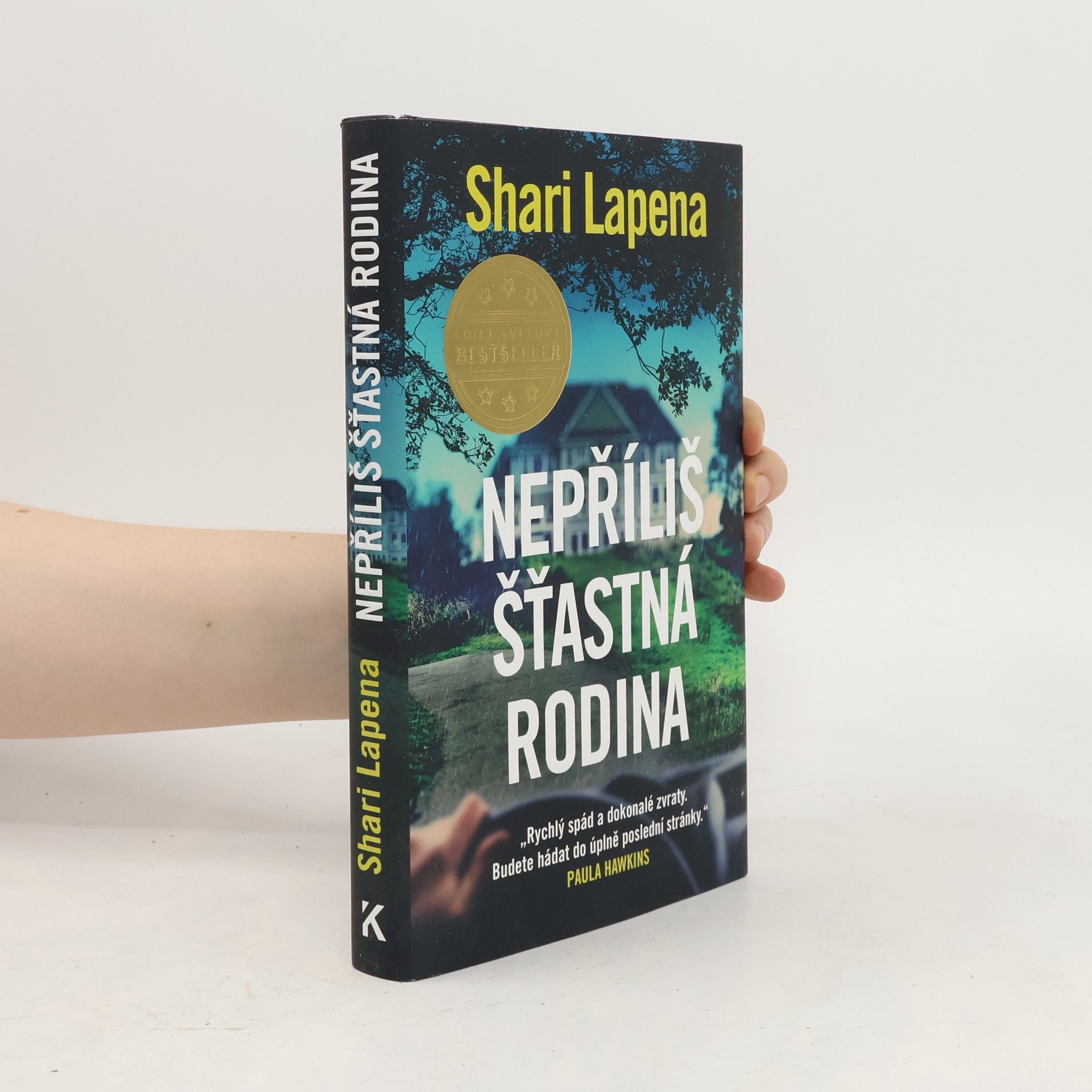 Shari Lapena Nepříliš šťastná rodina