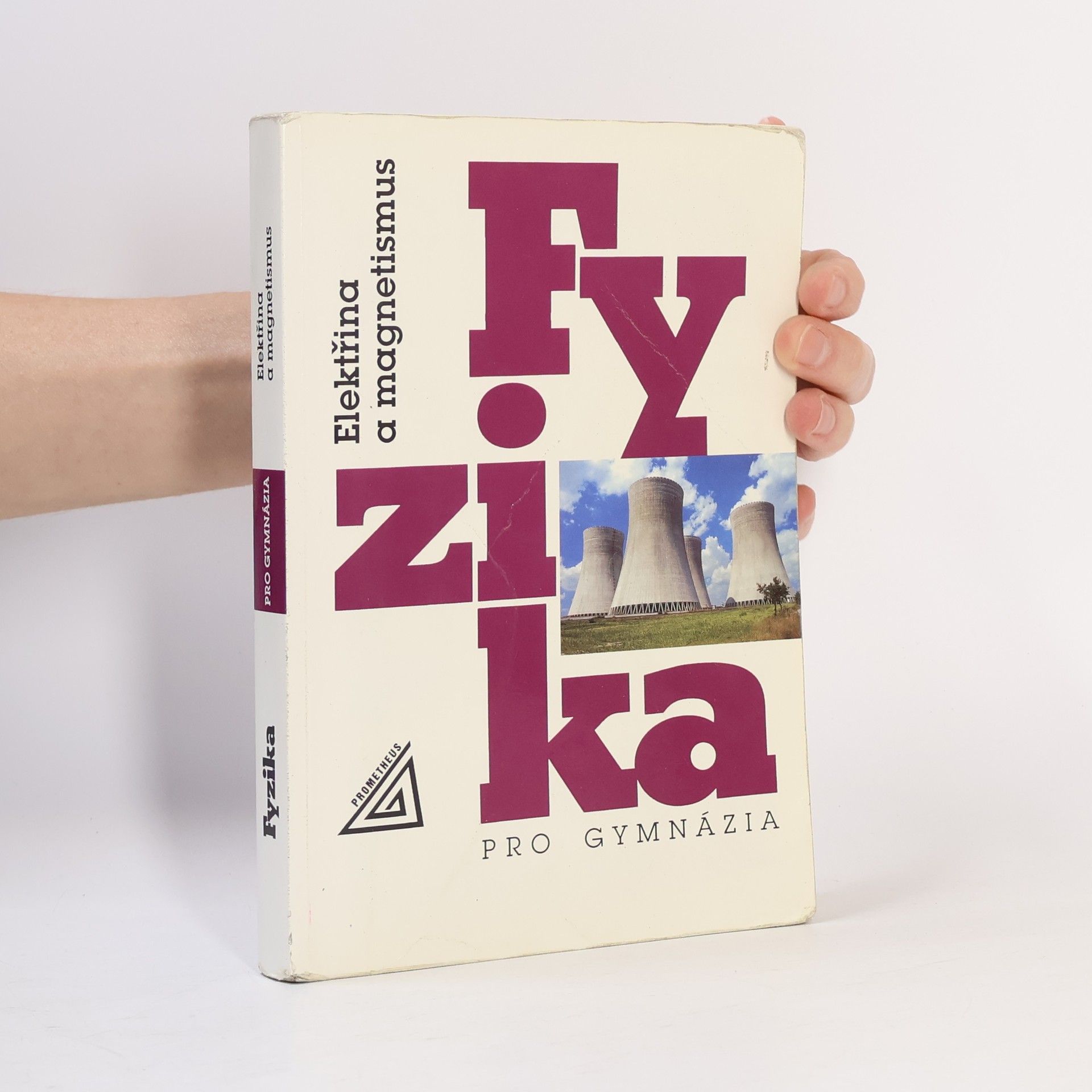 Fyzika pro gymnázia - elektřina magnetismus