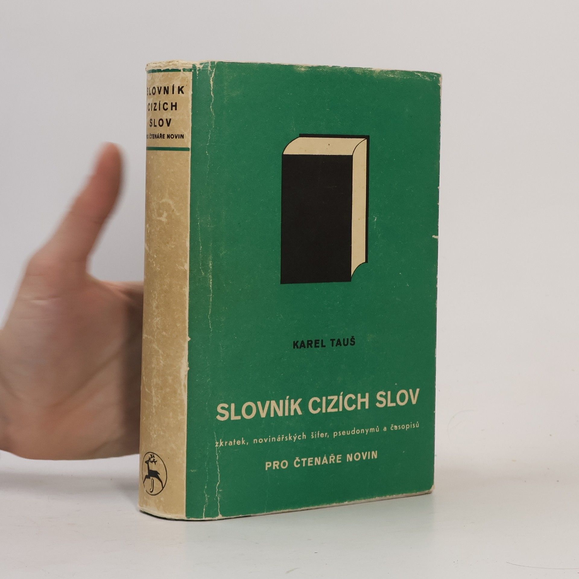 Karel Tauš Slovník cizích slov, zkratek, novinářských šifer, pseudonymů a časopisů pro čtenáře novin
