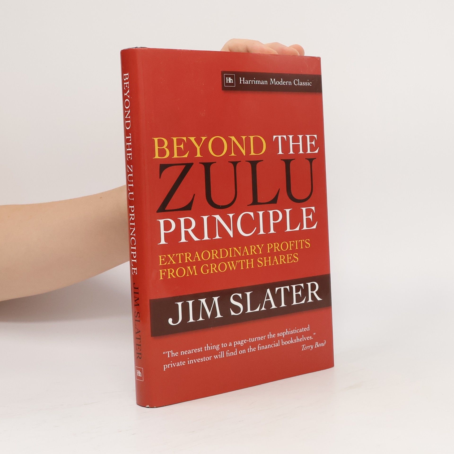 Jim Slater Harriman Modern Classics: Beyond the Zulu Principle