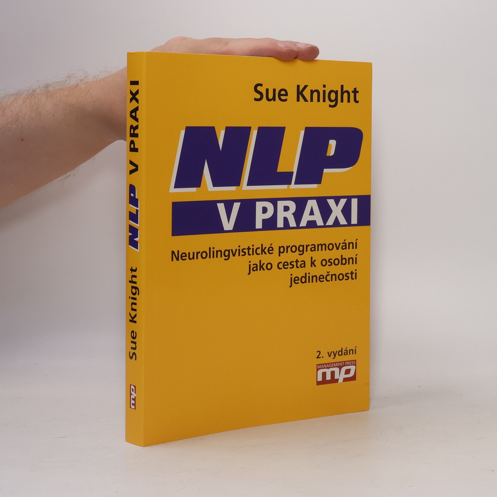 Sue Knight NLP v praxi : neurolingvistické programování jako cesta k osobní jedinečnosti