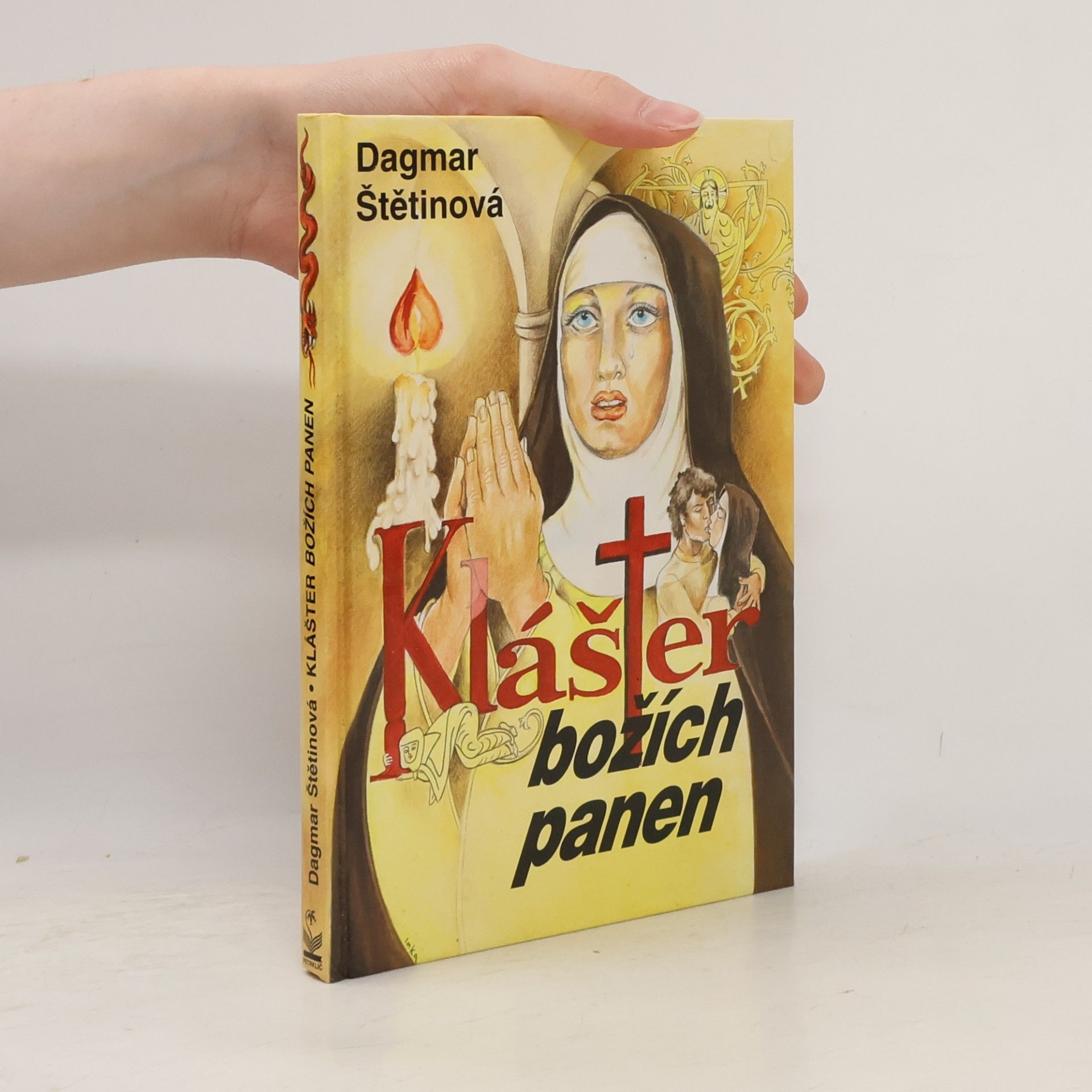 Dagmar Štětinová Klášter božích panen