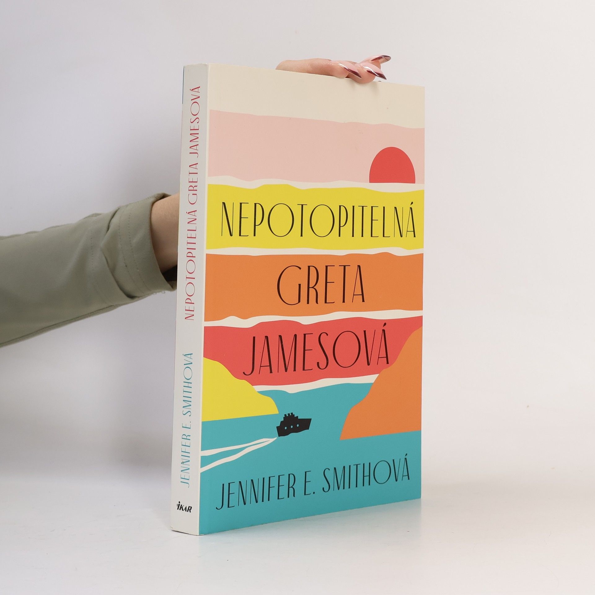 Jennifer E. Smith Nepotopitelná Greta Jamesová