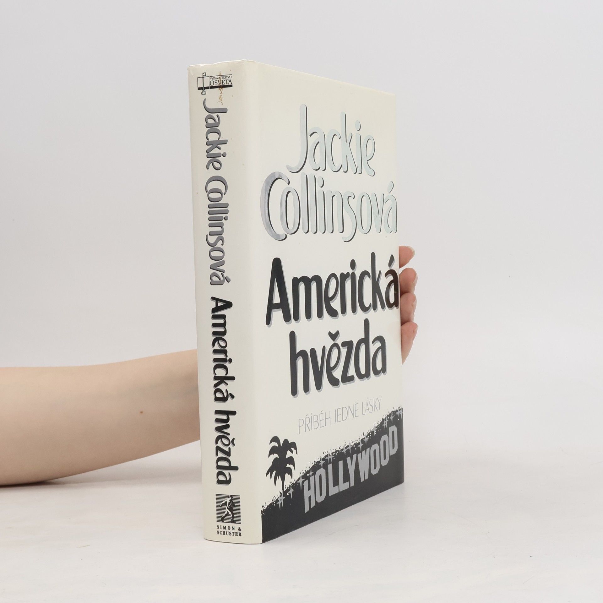 Jackie Collinsová Americká hvězda. Příběh jedné lásky