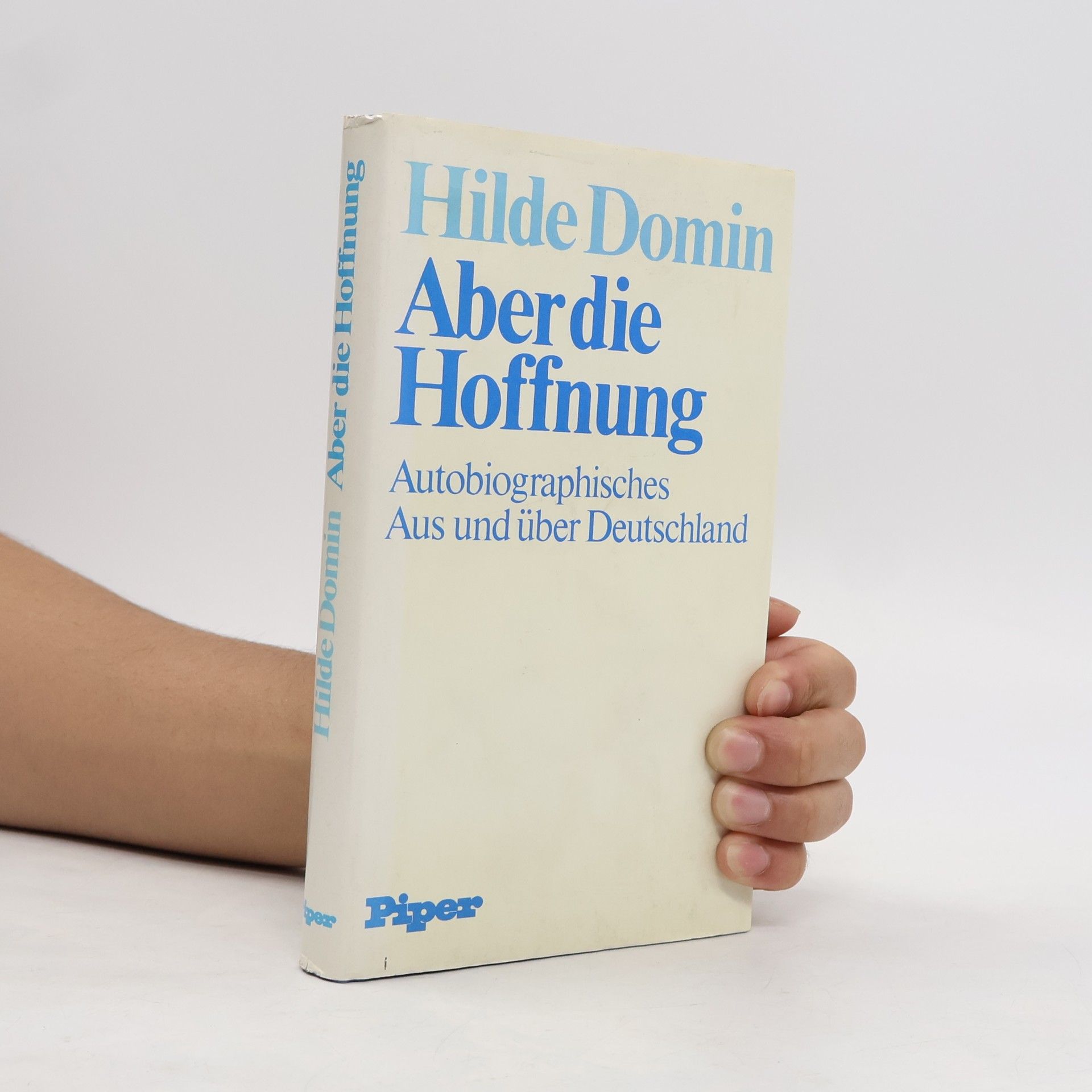 Hilde Domin Aber die Hoffnung