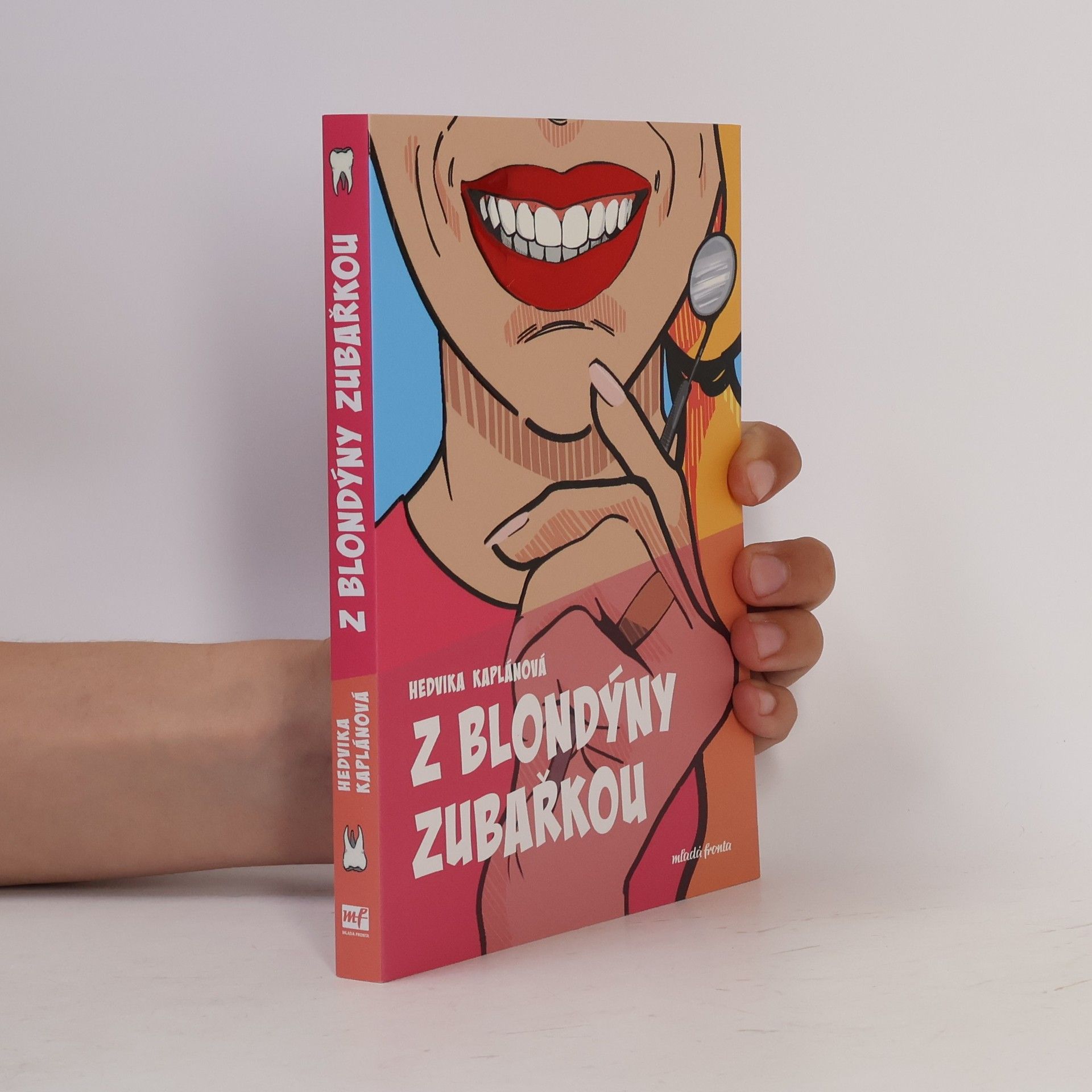 Hedvika Kaplánová Z blondýny zubařkou