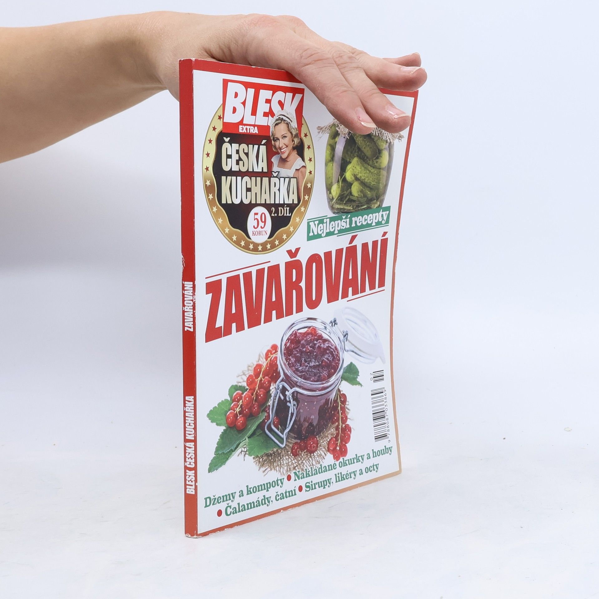 Dorota Dostálová Česká kuchařka 2. Zavařování