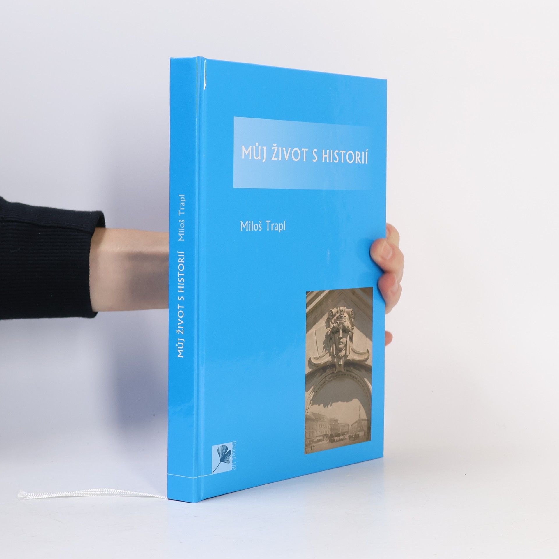 Miloš Trapl Můj život s historií