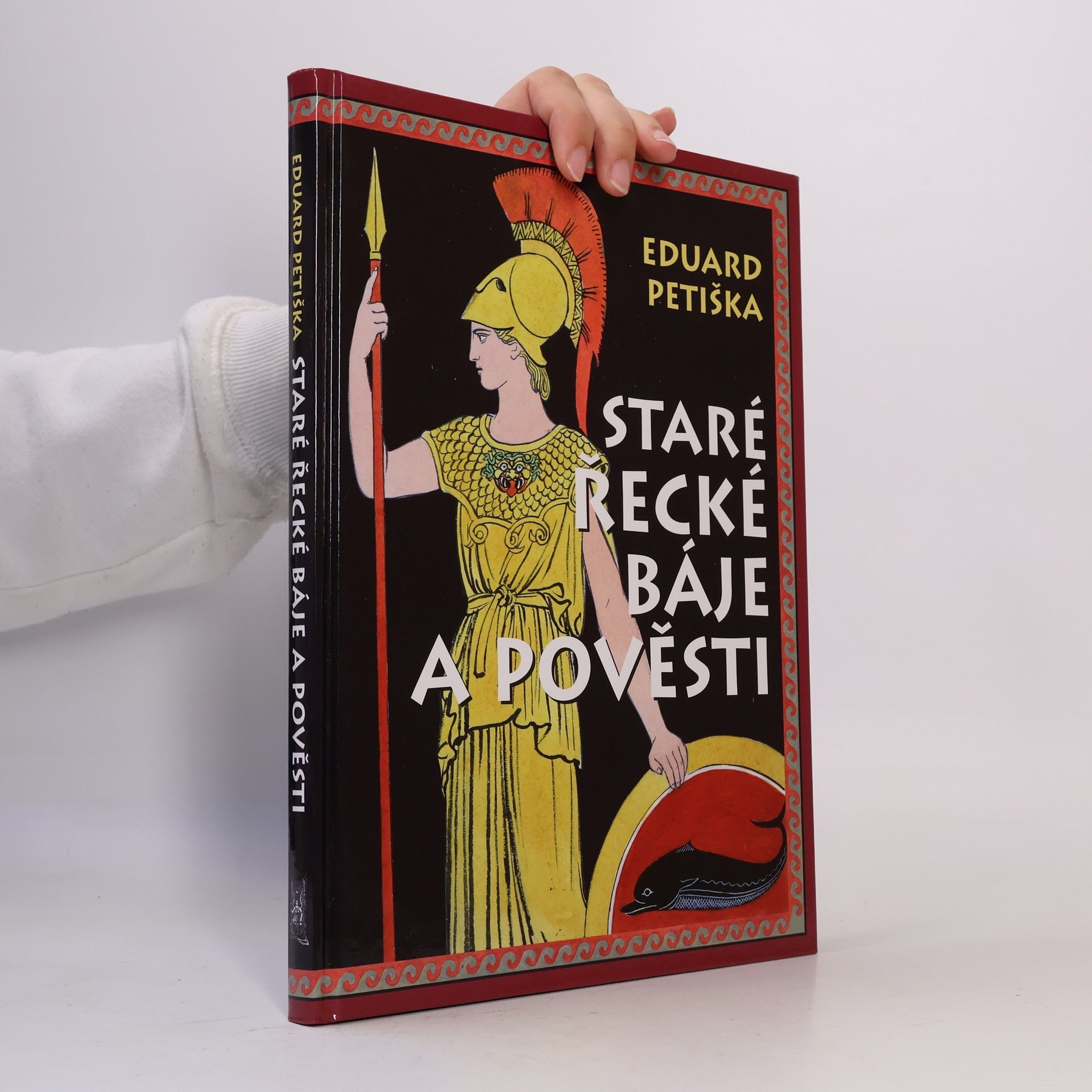 Eduard Petiška Staré řecké báje a pověsti