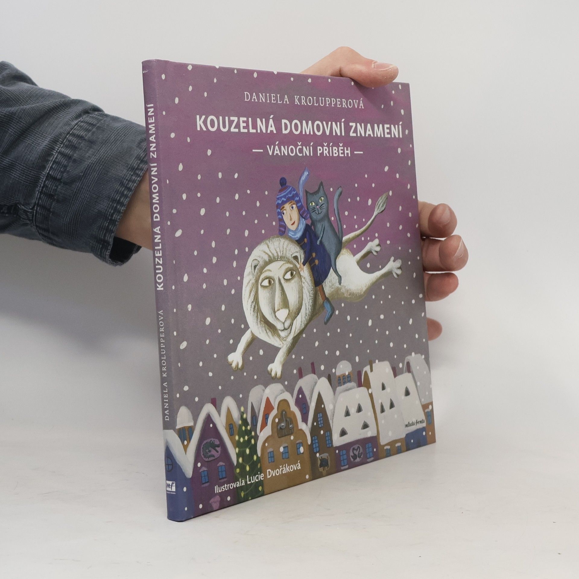 Daniela Krolupperová Kouzelná domovní znamení: Vánoční příběh