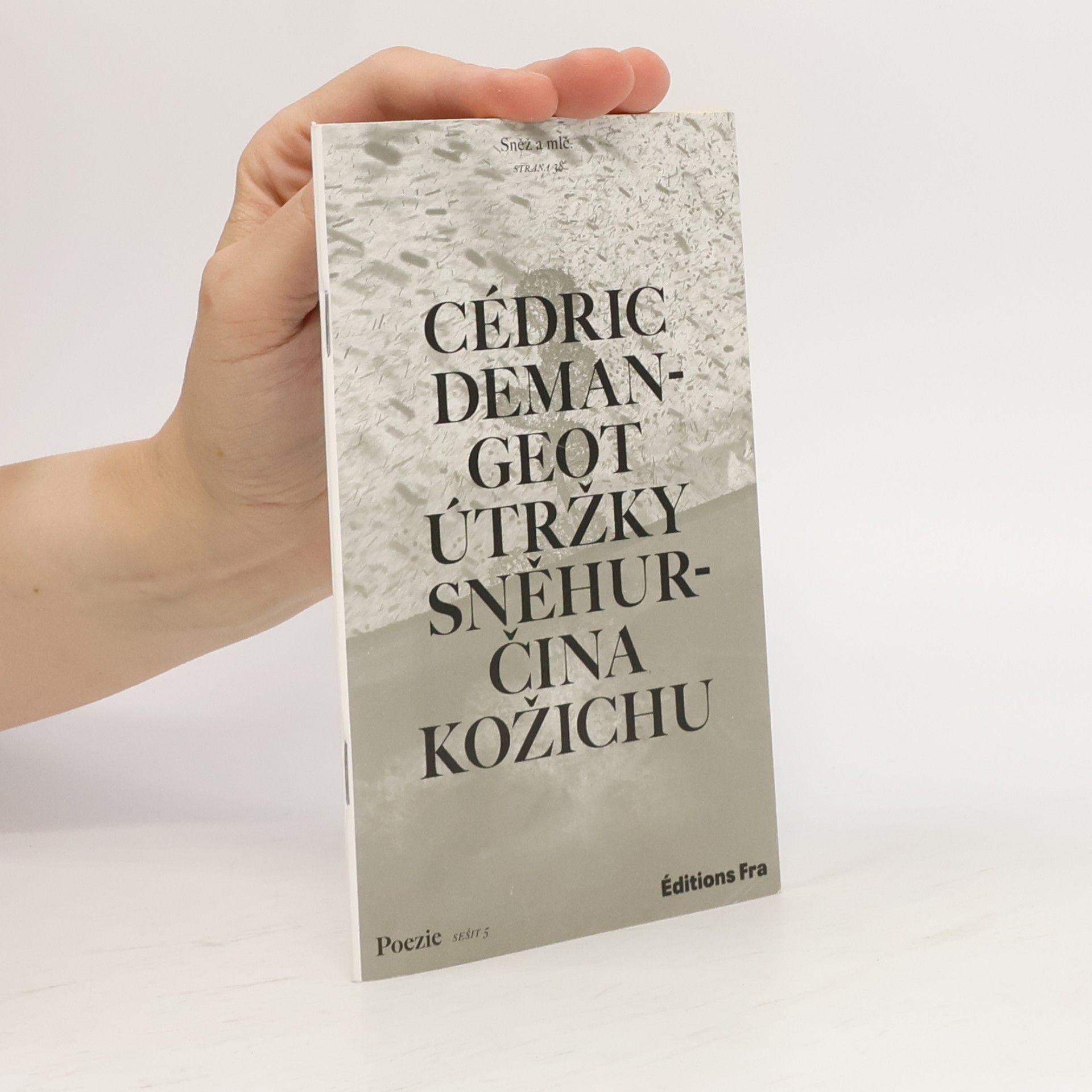 Cédric Demangeot Útržky Sněhurčina kožichu