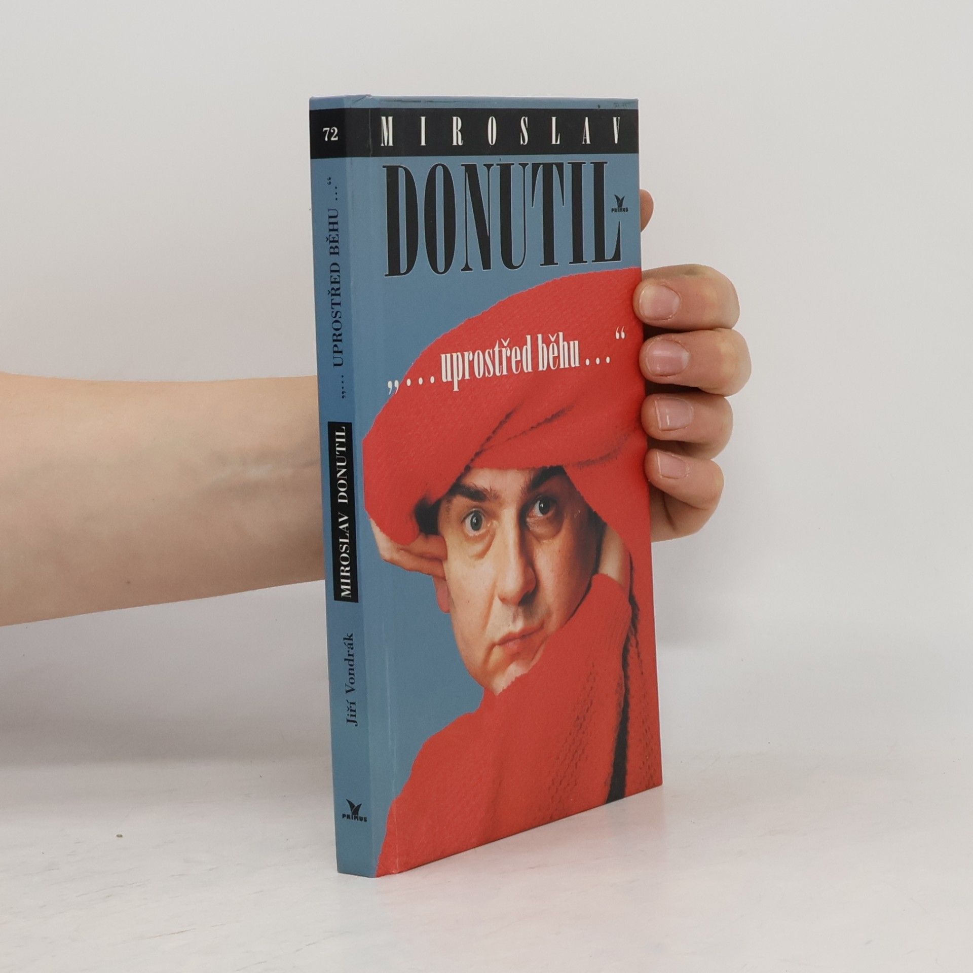 Jiří Vondrák Miroslav Donutil. Uprostřed běhu