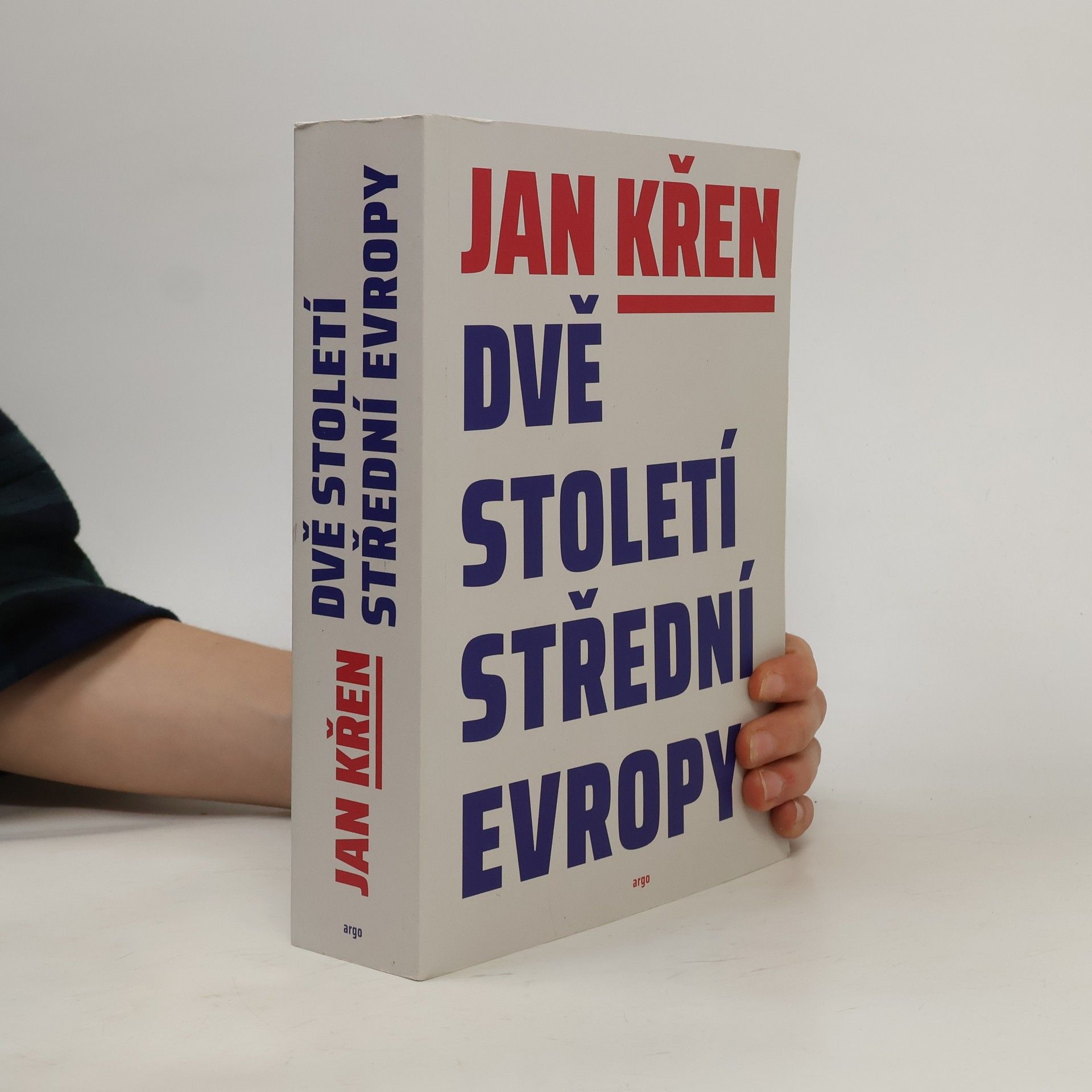 Jan Křen Dvě století střední Evropy