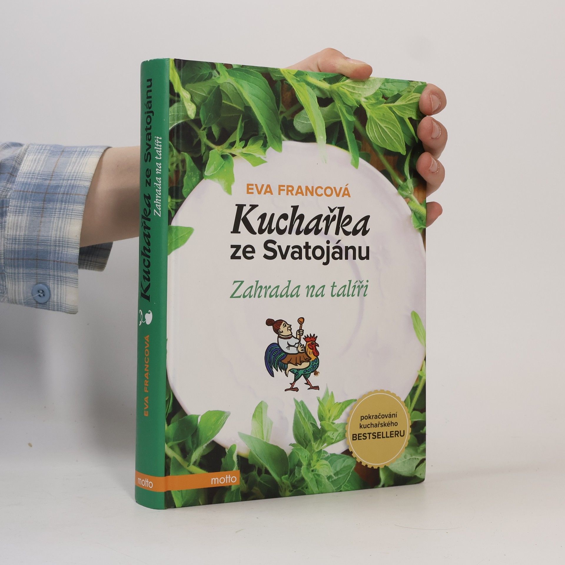 Eva Francová Kuchařka ze Svatojánu. Zahrada na talíři
