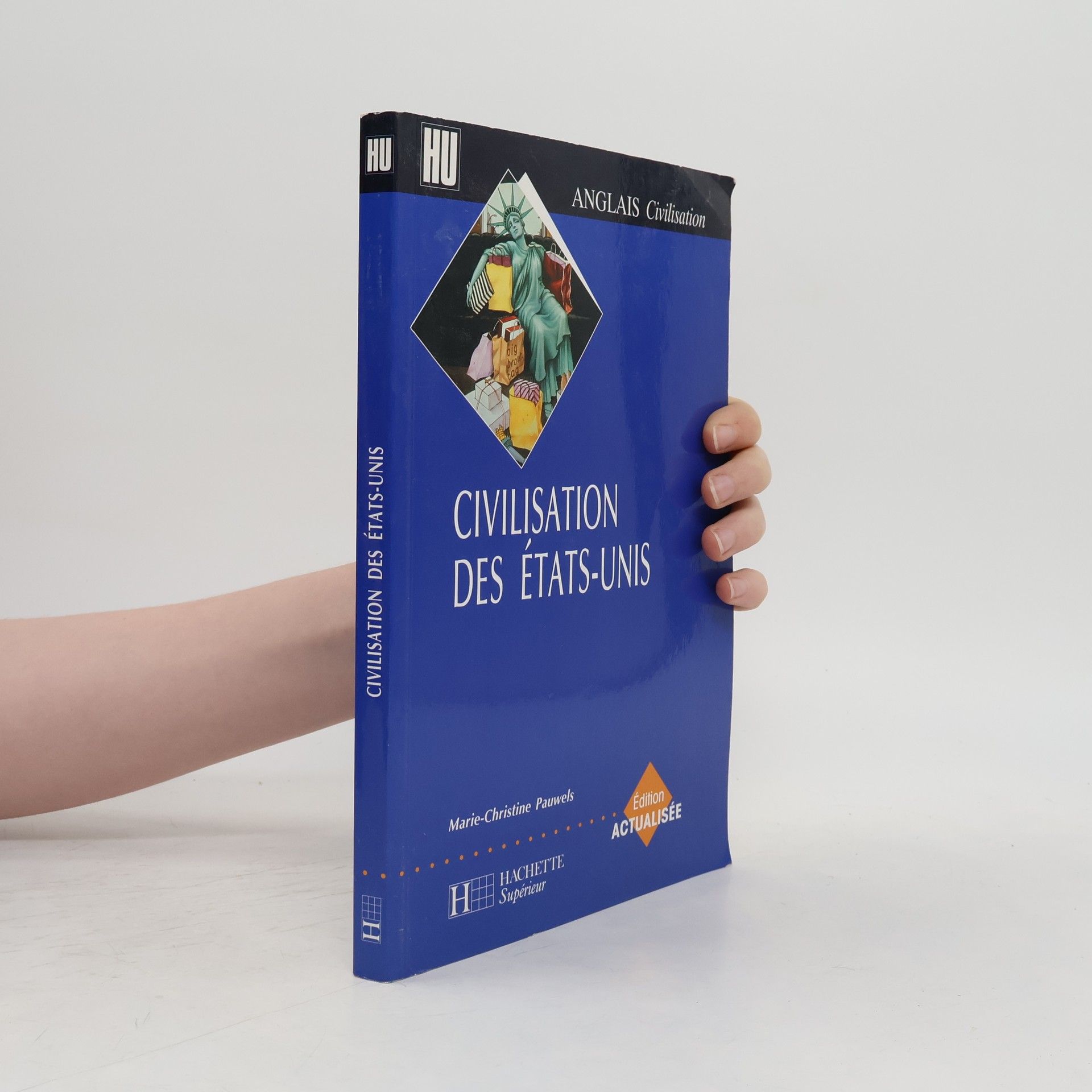 Marie-Christine Pauwels Civilisation des États-Unis - Édition actualisée