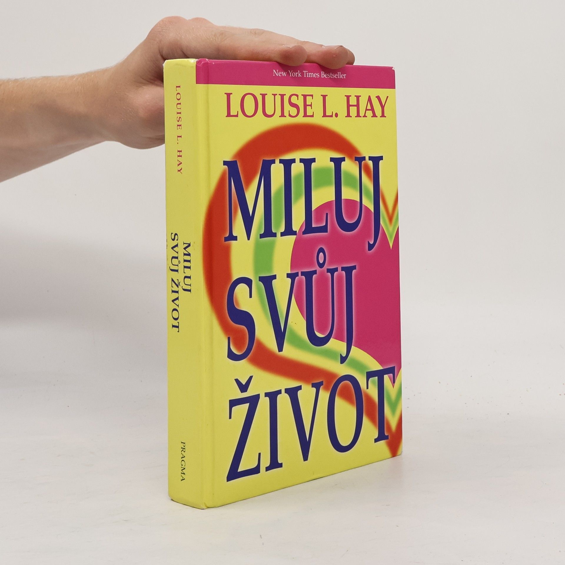 Louise Lynn Hay Miluj svůj život