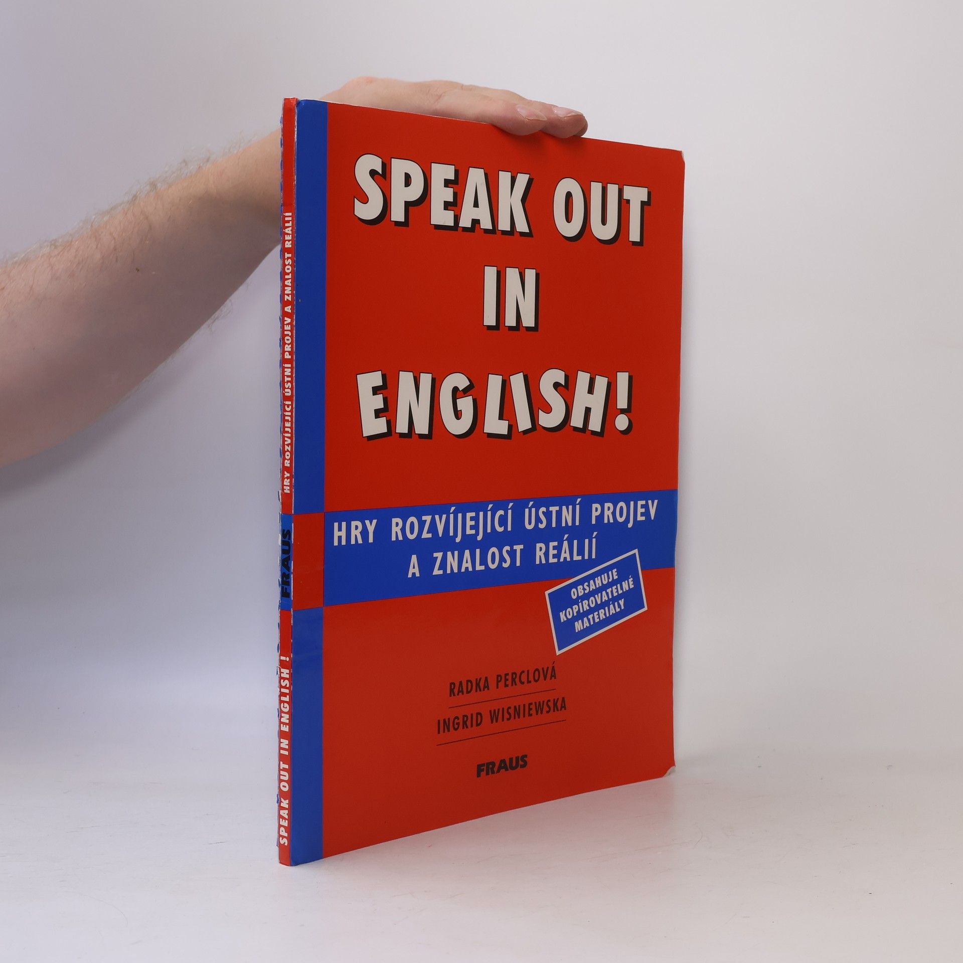 Ingrid Wisniewska Speak out in English! : hry rozvíjející ústní projev a znalost reálií