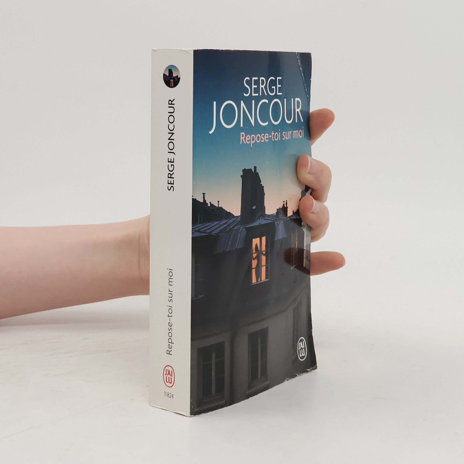 Serge Joncour Repose-toi sur moi