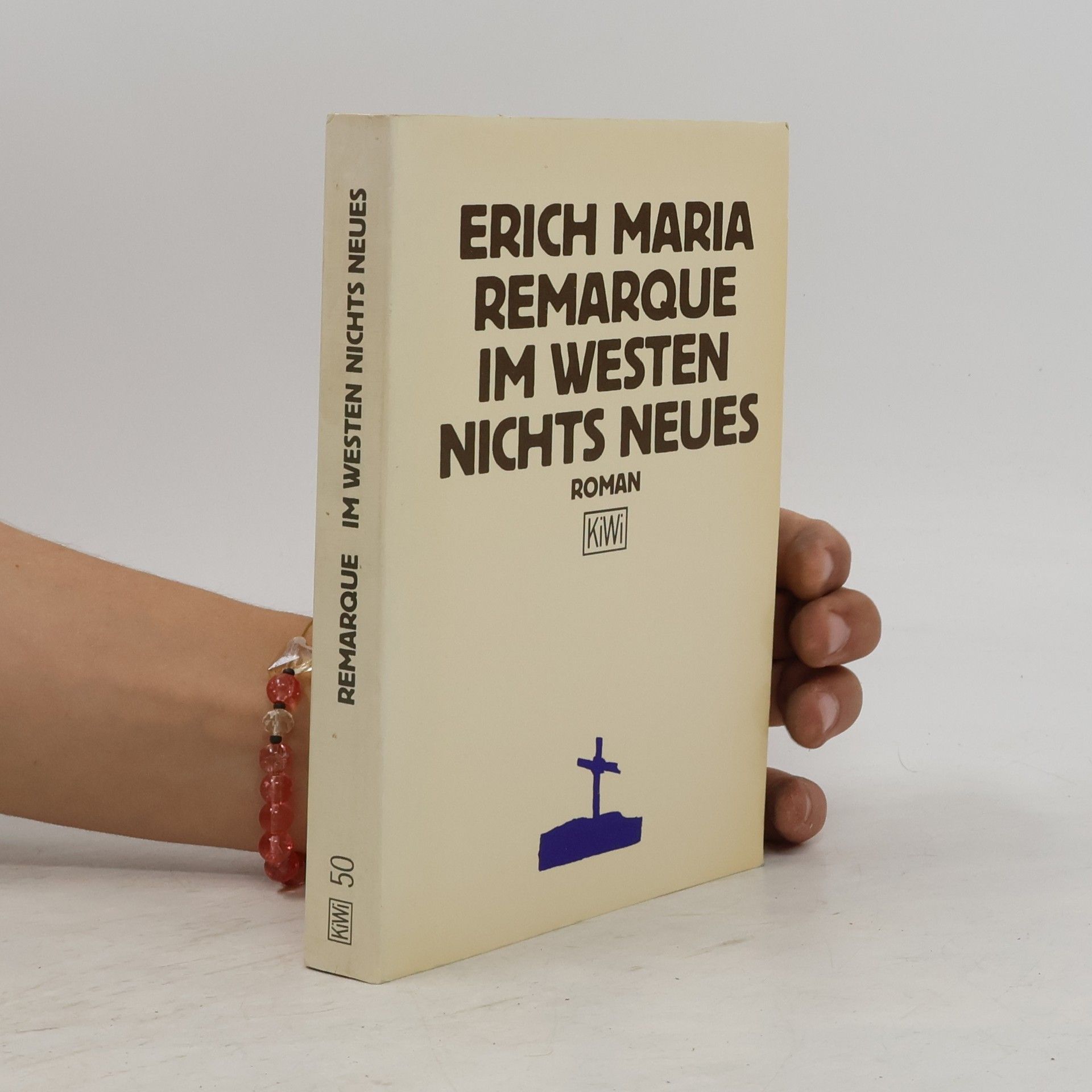 Erich Maria Remarque Im Westen nichts Neues