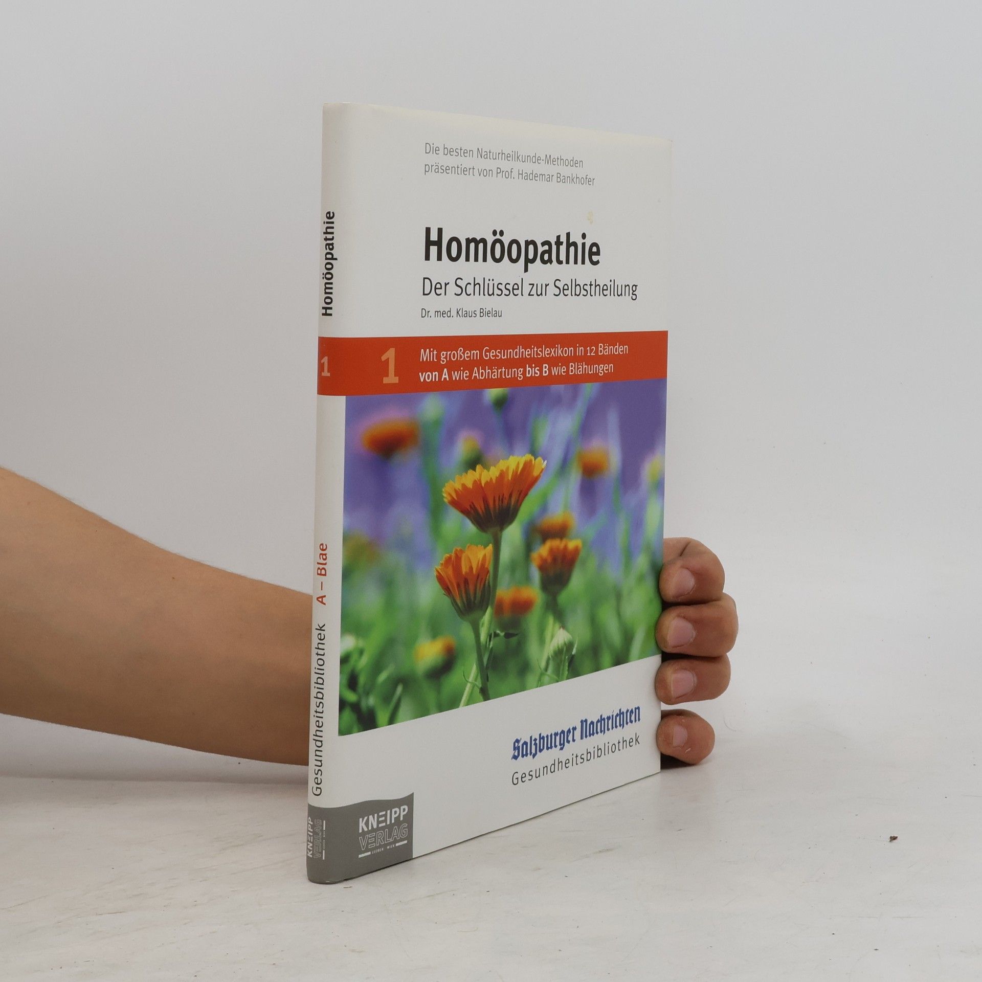 Klaus Bielau Salzburger Nachrichten Gesundheitsbibliothek - 1: Homöopathie