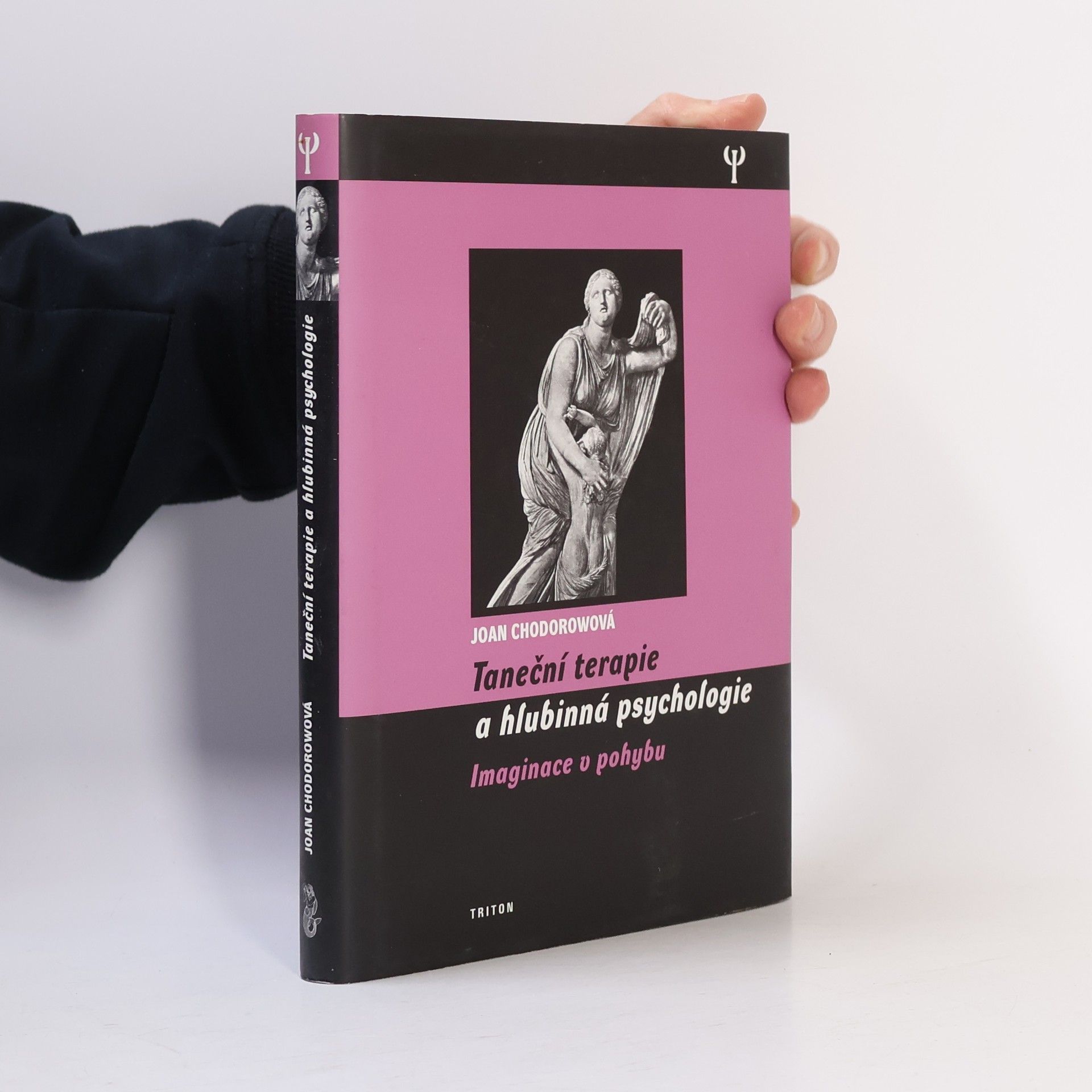 Joan Chodorow Taneční terapie a hlubinná psychologie