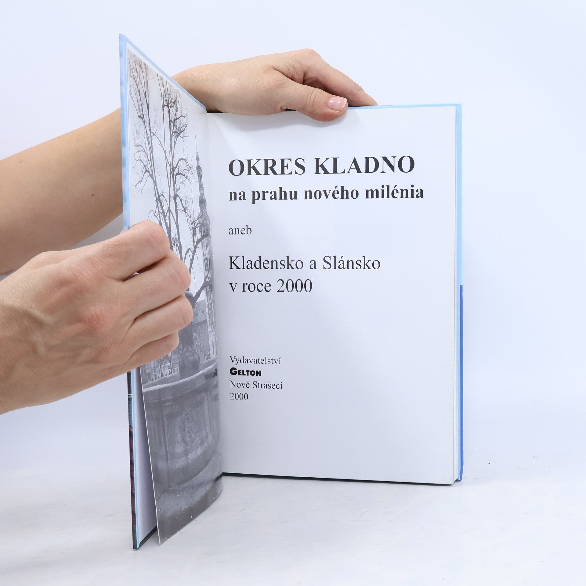Kolektiv autorů Okres Kladno na prahu nového milénia aneb Kladensko a Slánsko v roce 2000