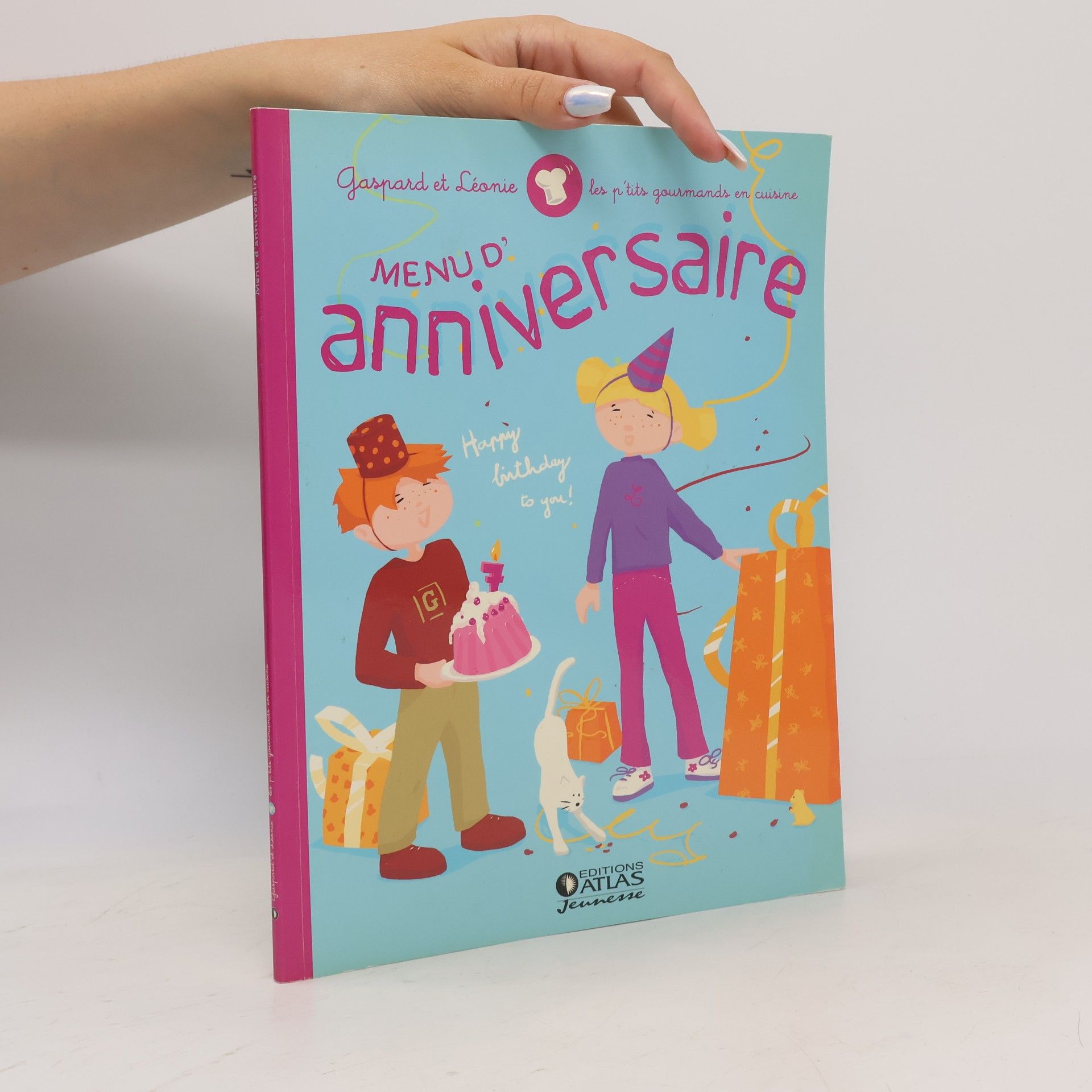 Gilles Laurendon Gaspar et Léonie. Menus d'anniversaire