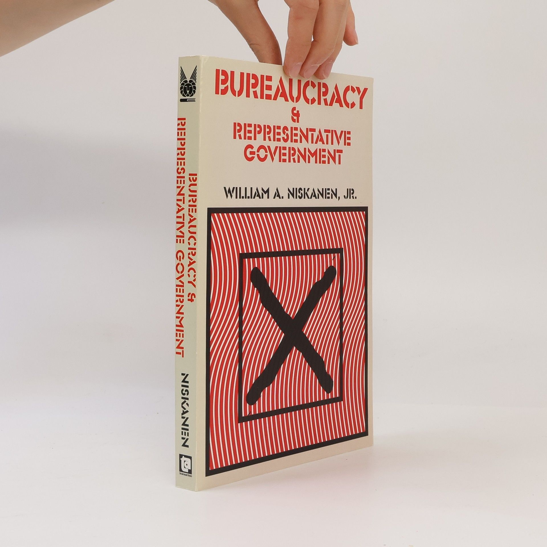 William A. Niskanen, Jr. Bureaucracy and Representative Government
