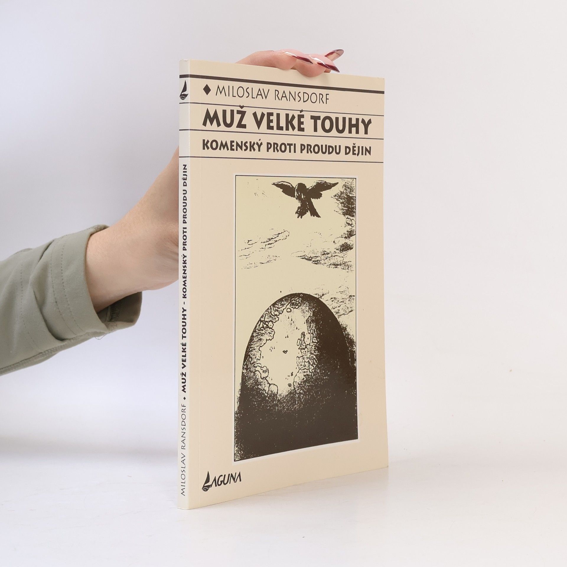 Miloslav Ransdorf Muž velké touhy - Komenský proti proudu dějin