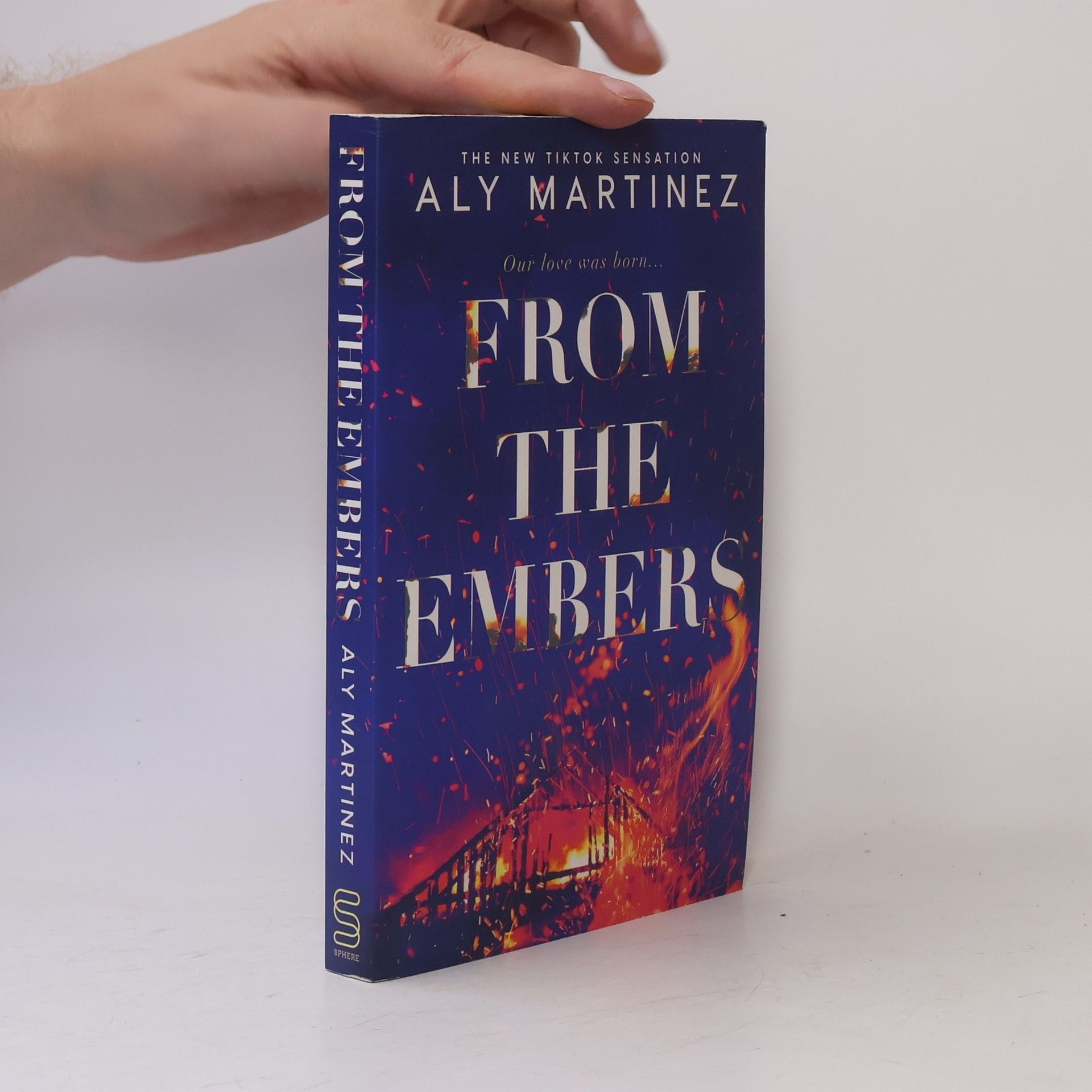Aly Martinez From the Embers: The heart-stopping TikTok romance