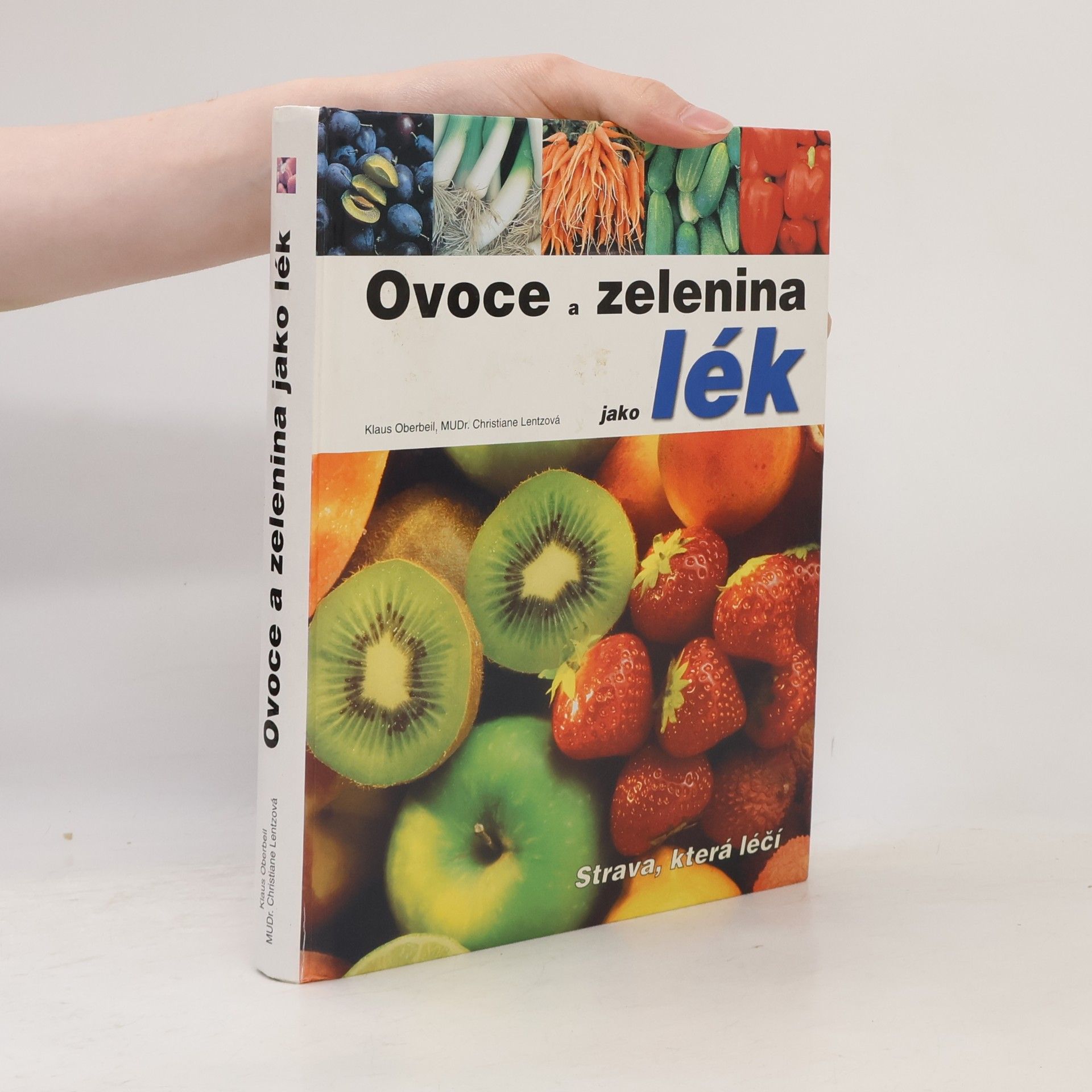 Christiane Lentz Ovoce a zelenina jako lék