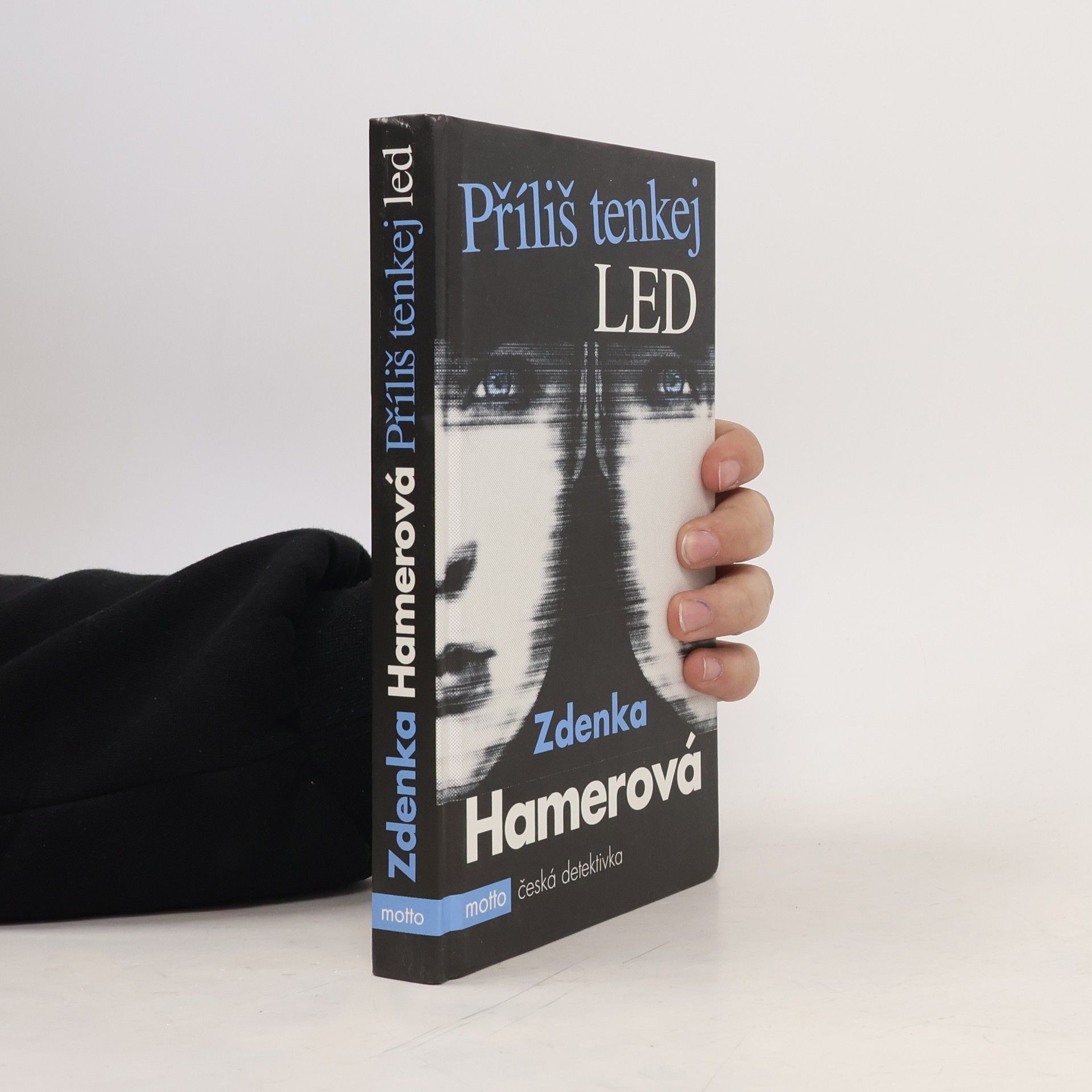 Zdenka Hamerová Příliš tenkej led