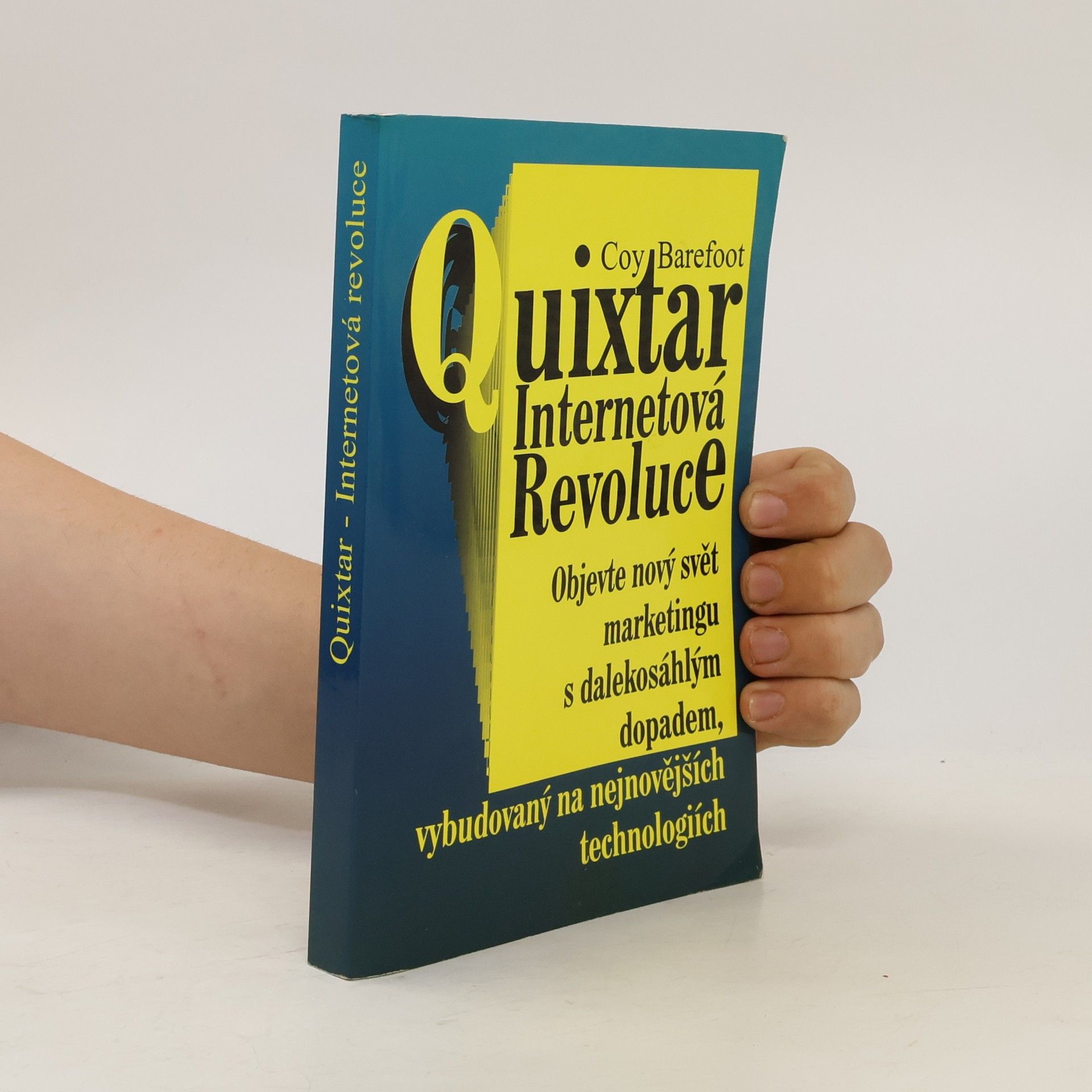Coy Barefoot Quixtar. internetová revoluce