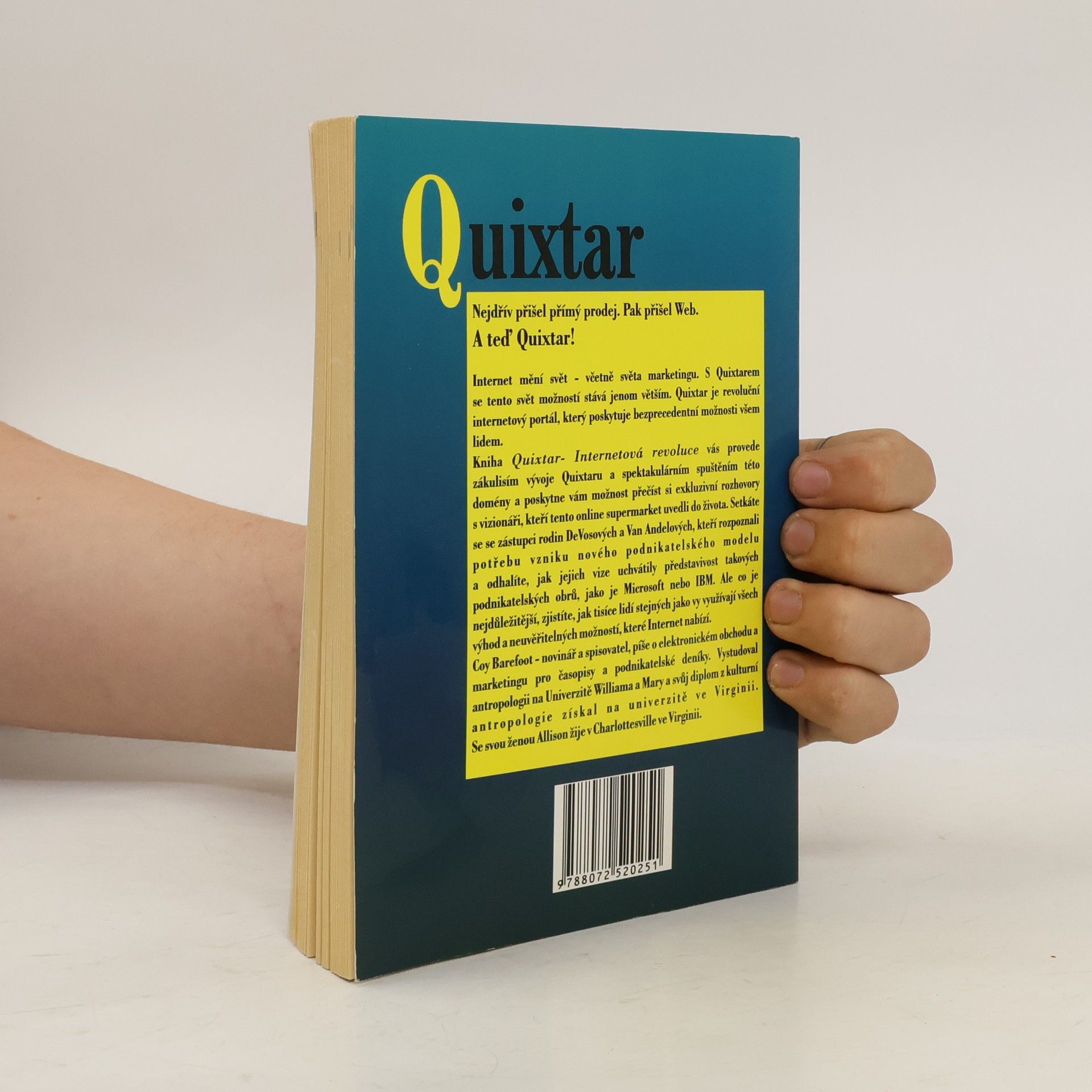 Coy Barefoot Quixtar. internetová revoluce