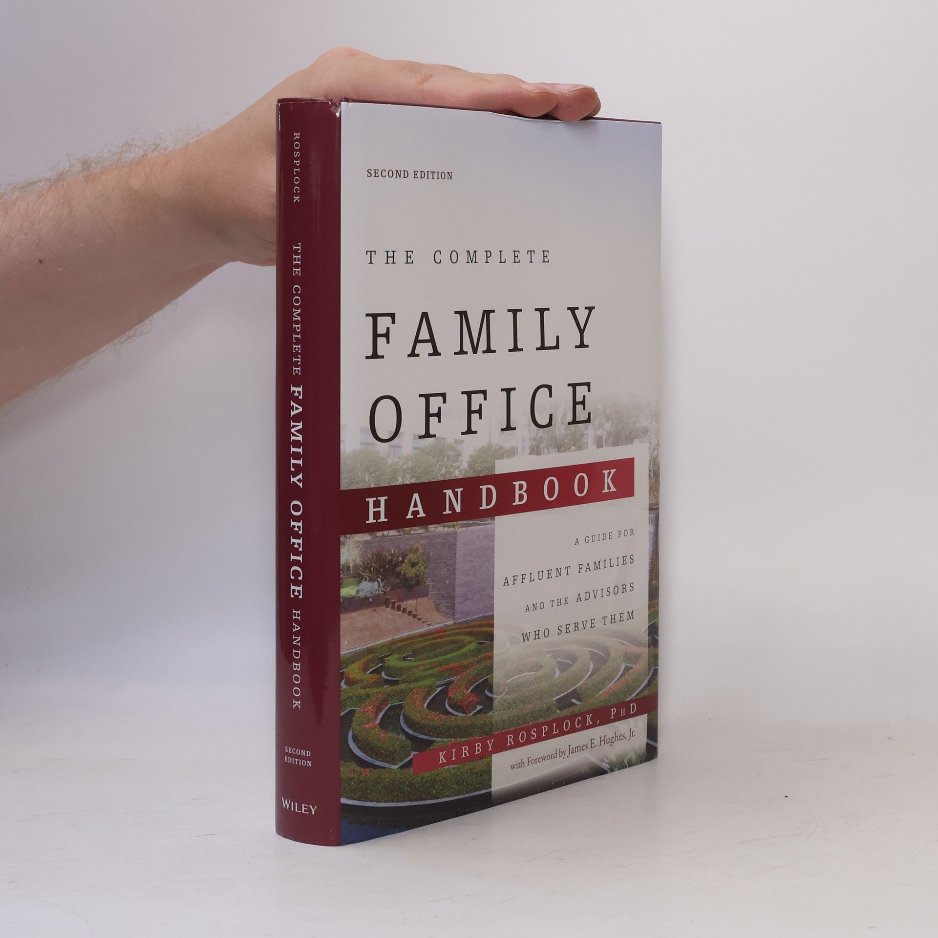 James E. Hughes, Jr. The Complete Family Office Handbook
