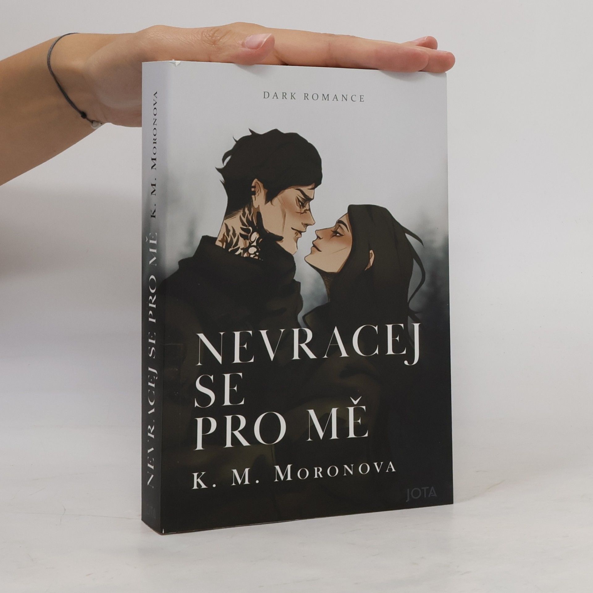 K M Moronova Nevracej se pro mě