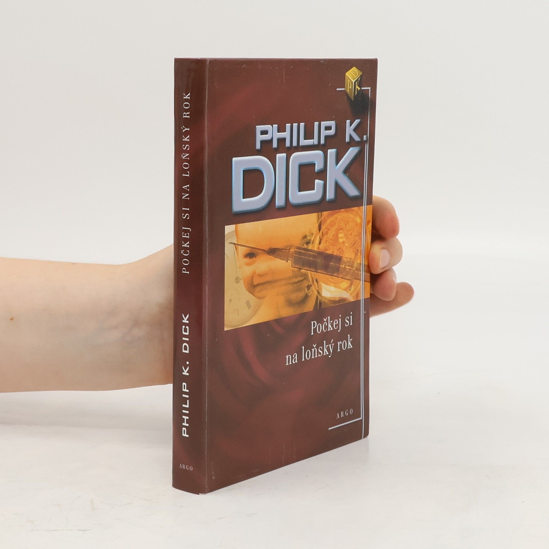 Philip Kindred Dick Počkej si na loňský rok