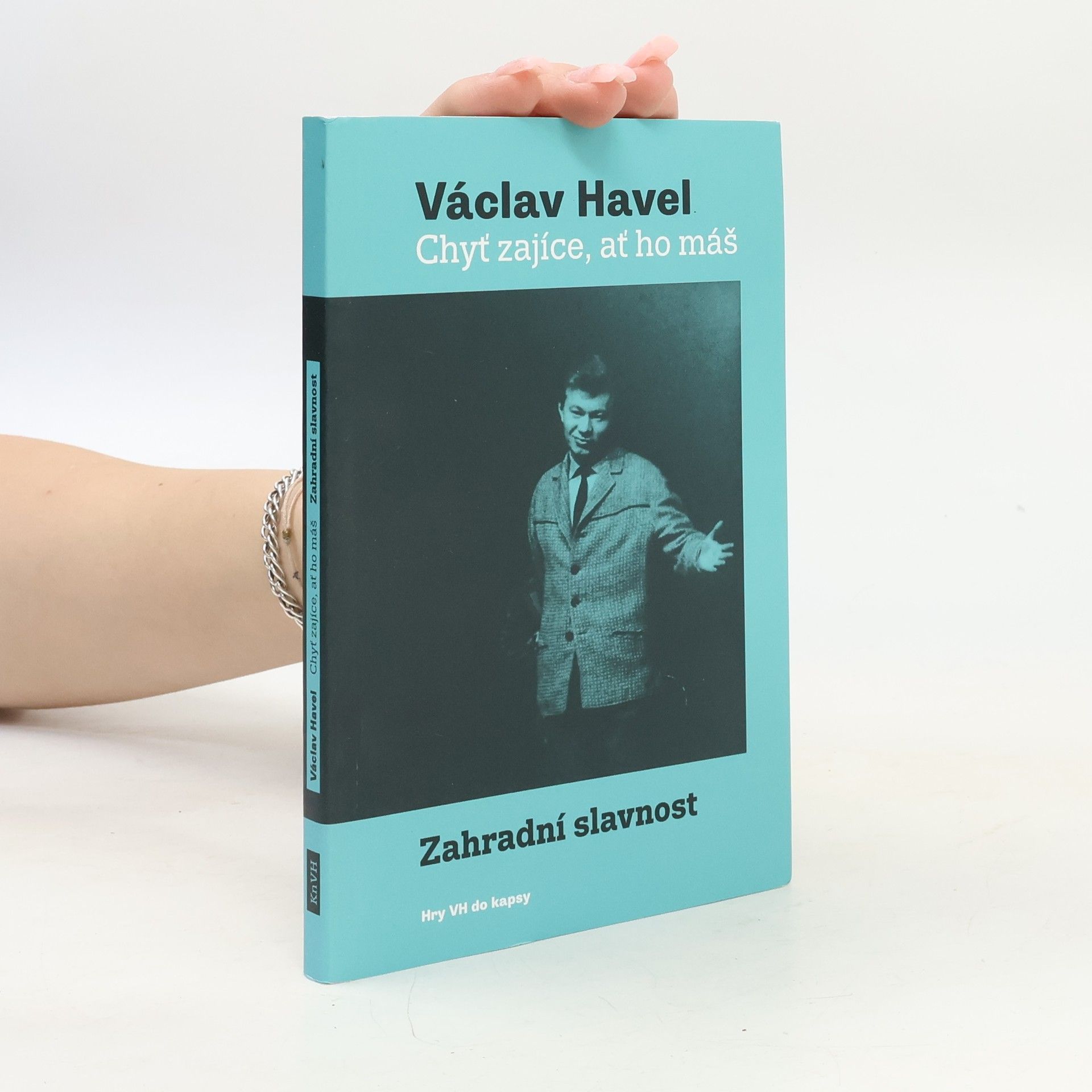 Václav Havel Chyť zajíce, ať ho máš / Zahradní slavnost