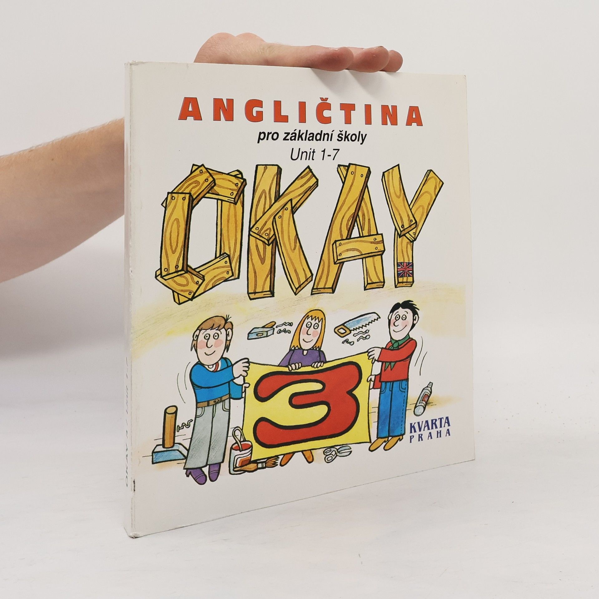 Eva Weber Okay 3 : angličtina pro základní školy. Unit 1-7