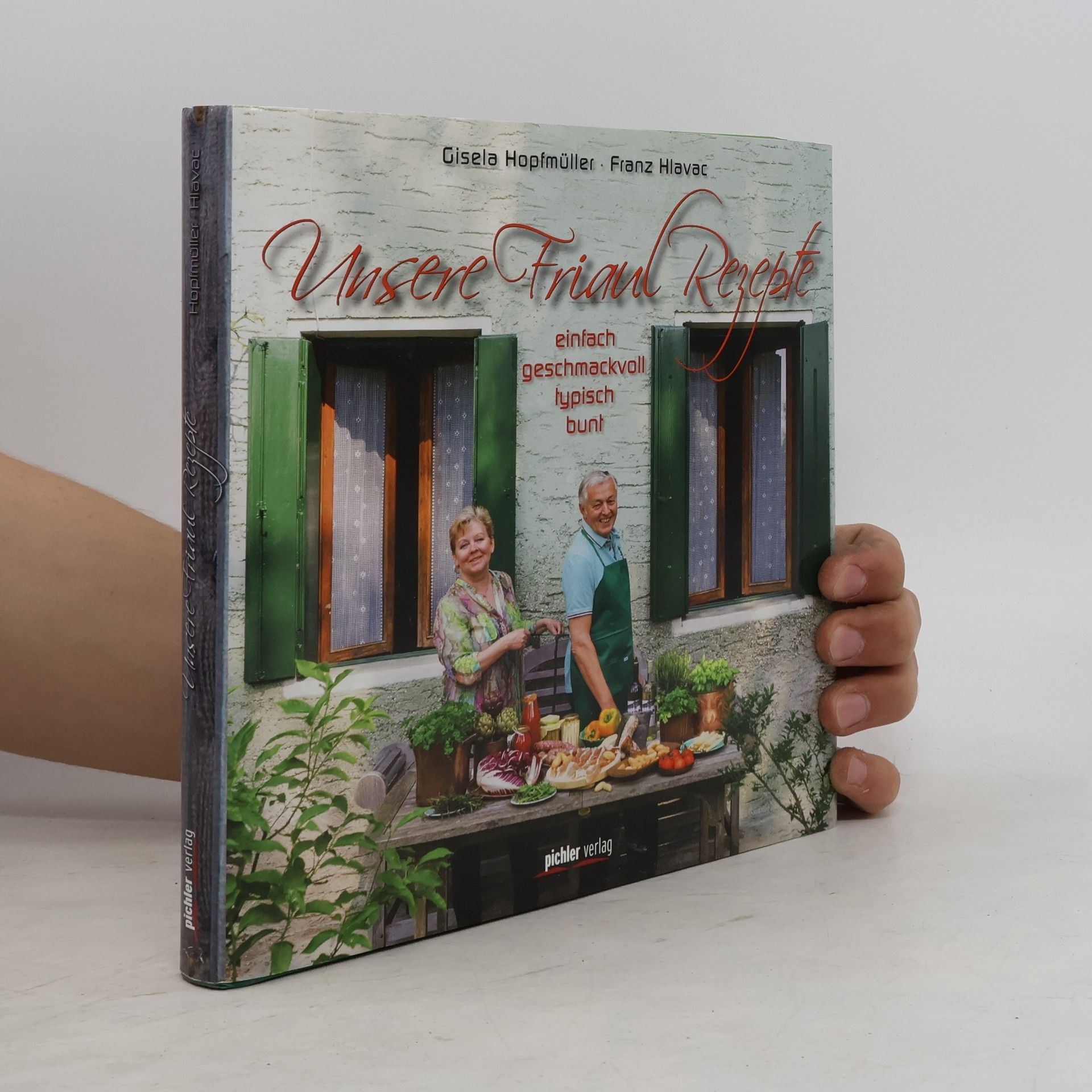 Gisela Hopfmüller Unsere Friaul-Rezepte