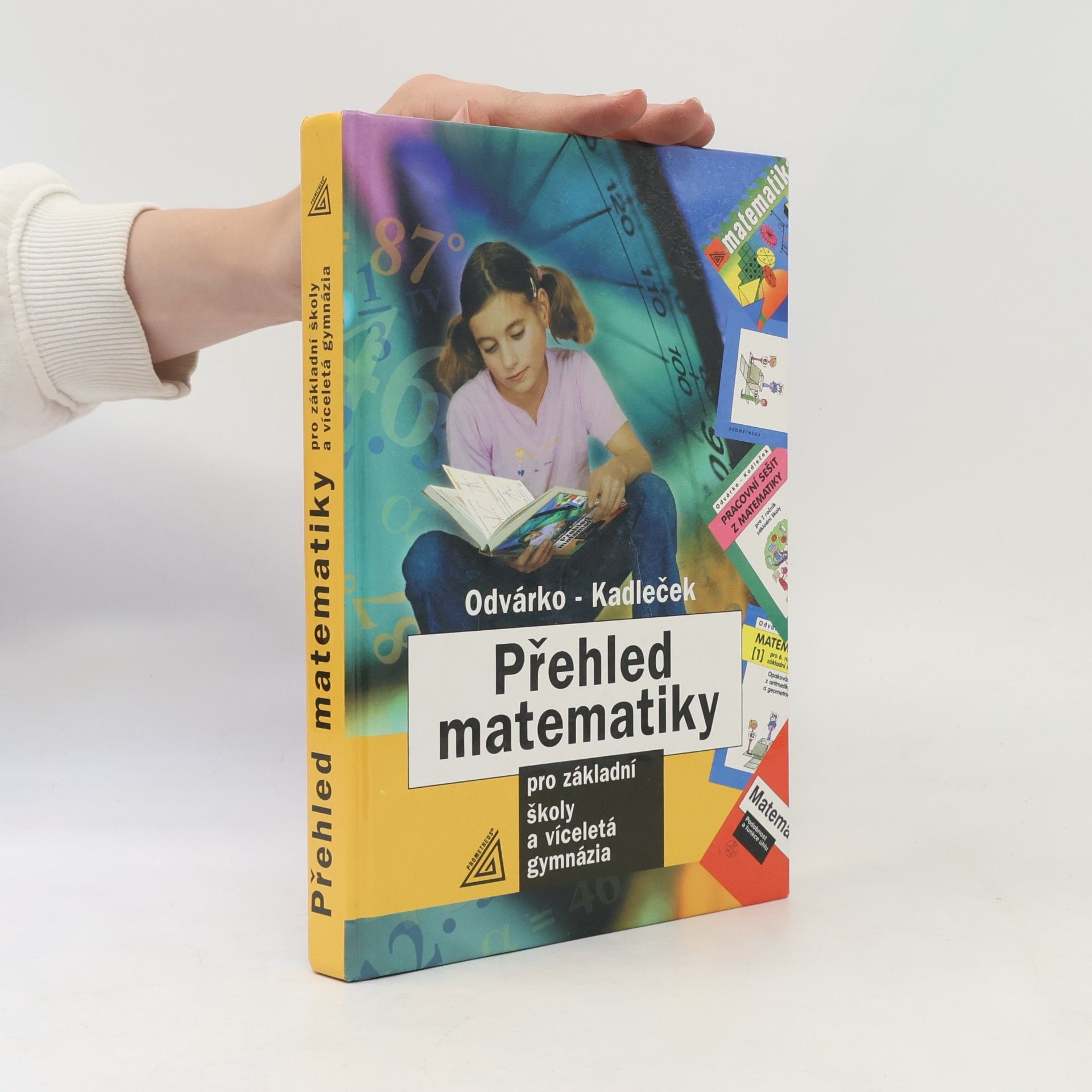 Jiří Kadleček Přehled matematiky pro základní školy a víceletá gymnázia