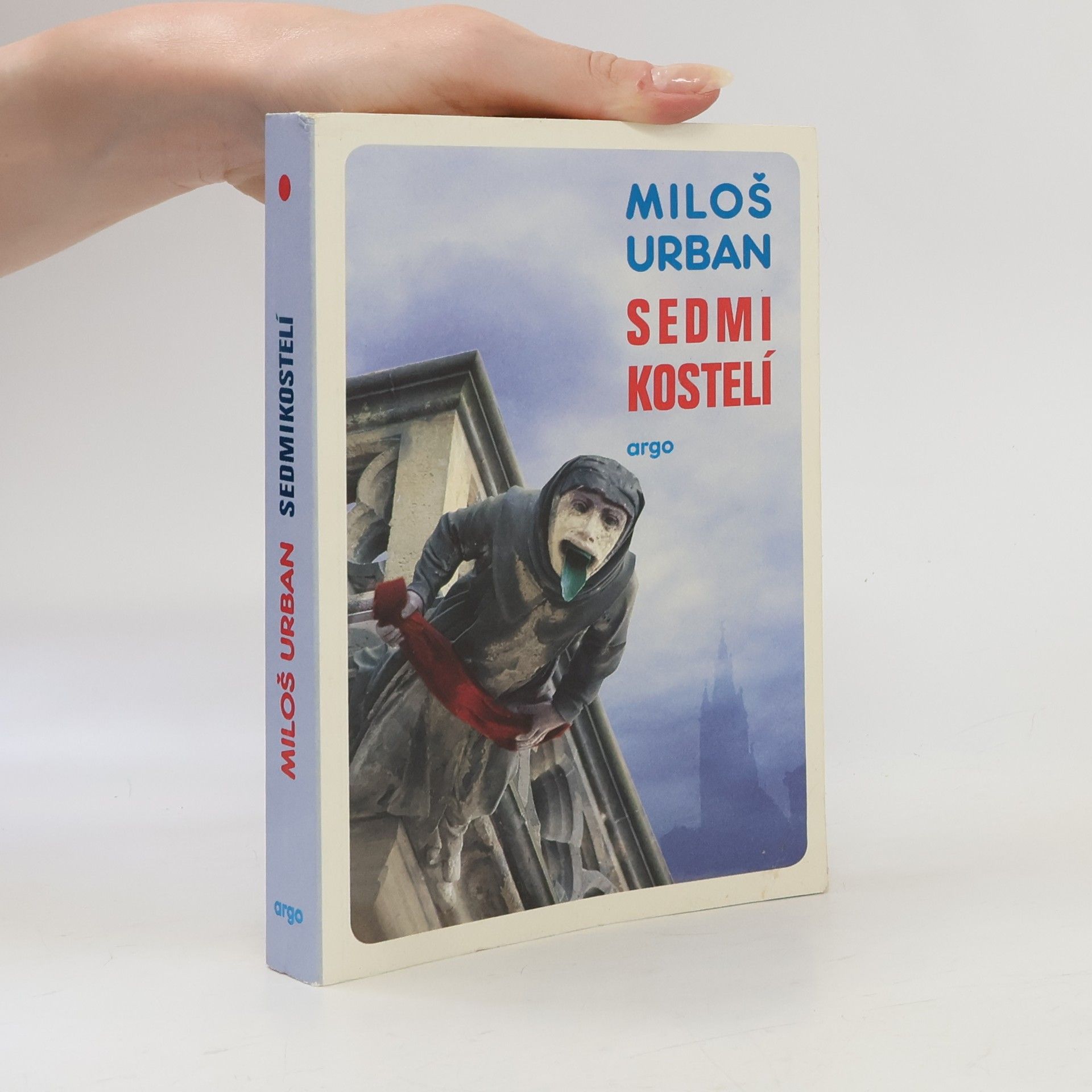 Miloš Urban Sedmikostelí