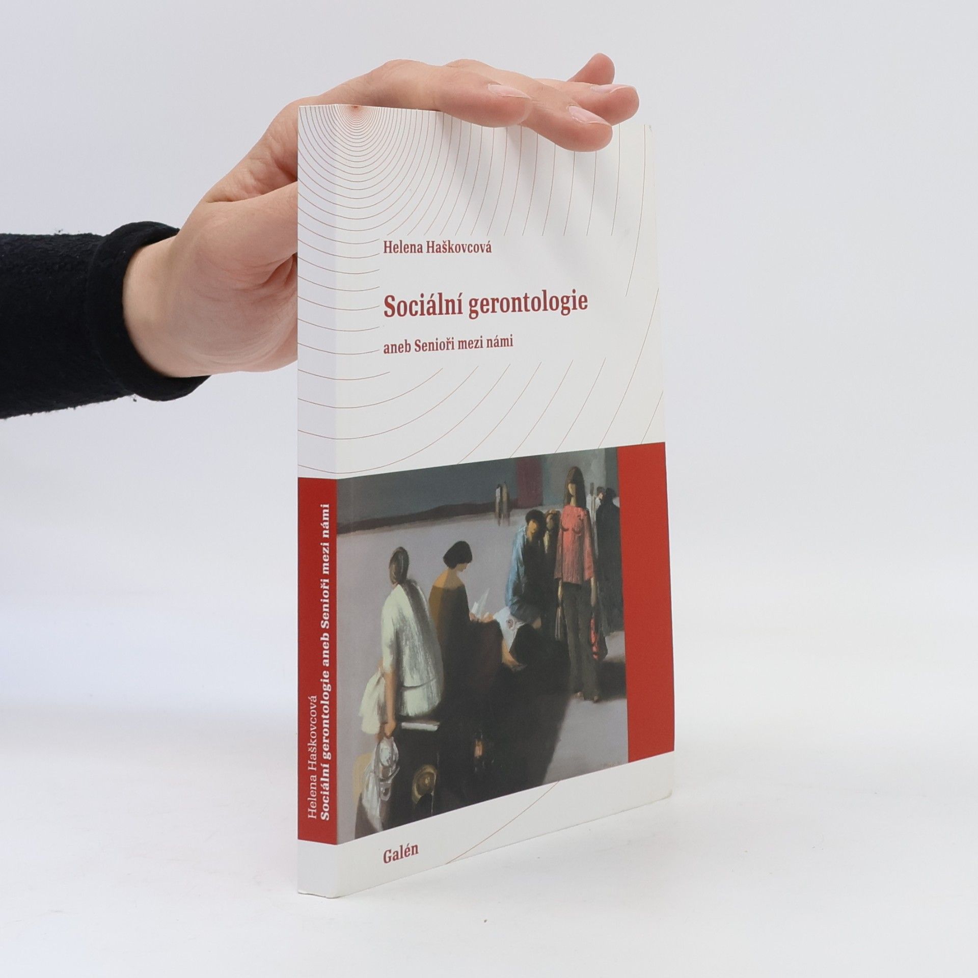 Helena Haškovcová Sociální gerontologie