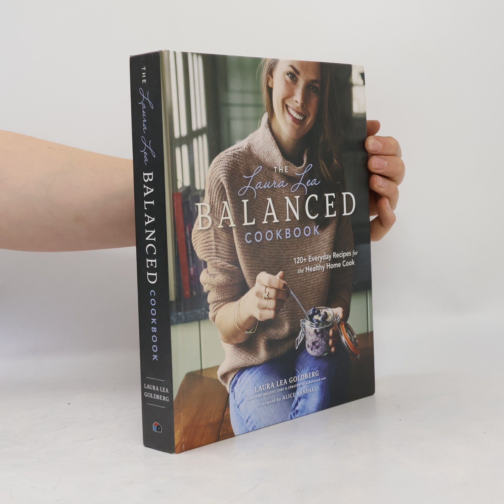 Laura Lea Goldberg The Laura Lea Balanced Cookbook