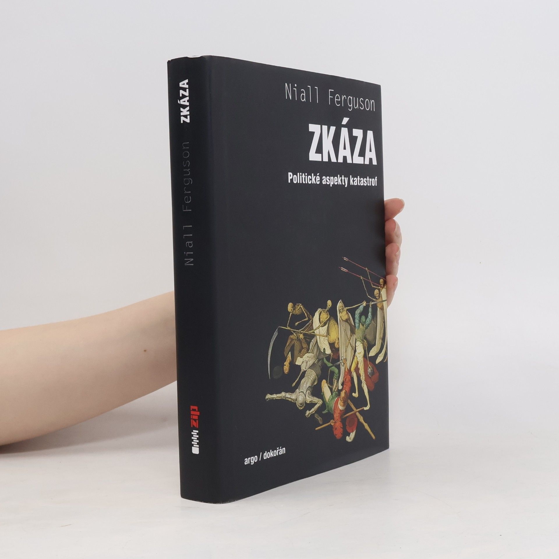 Niall Ferguson Zkáza. Politické aspekty katastrof