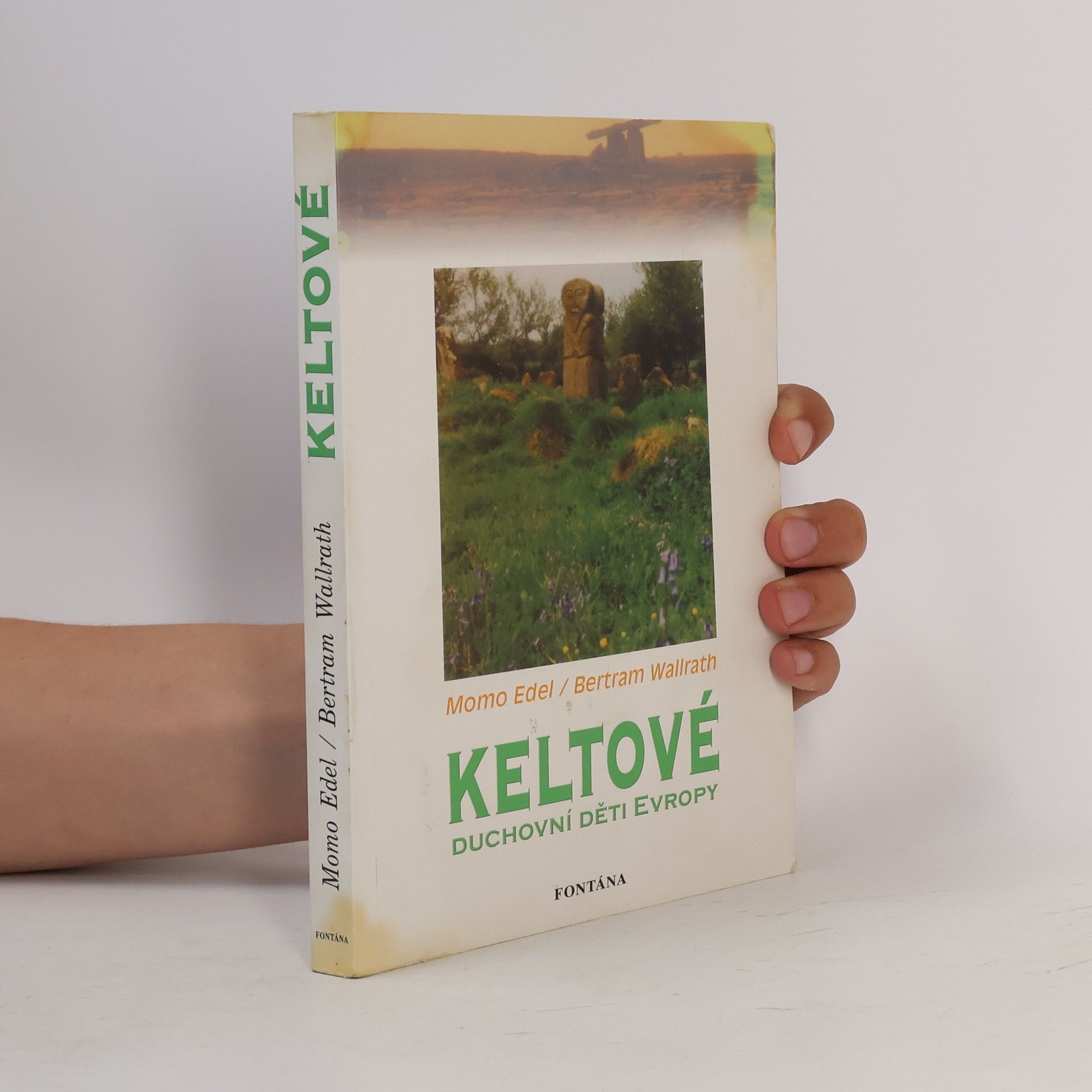 Momo Edel Keltové - duchovní děti Evropy
