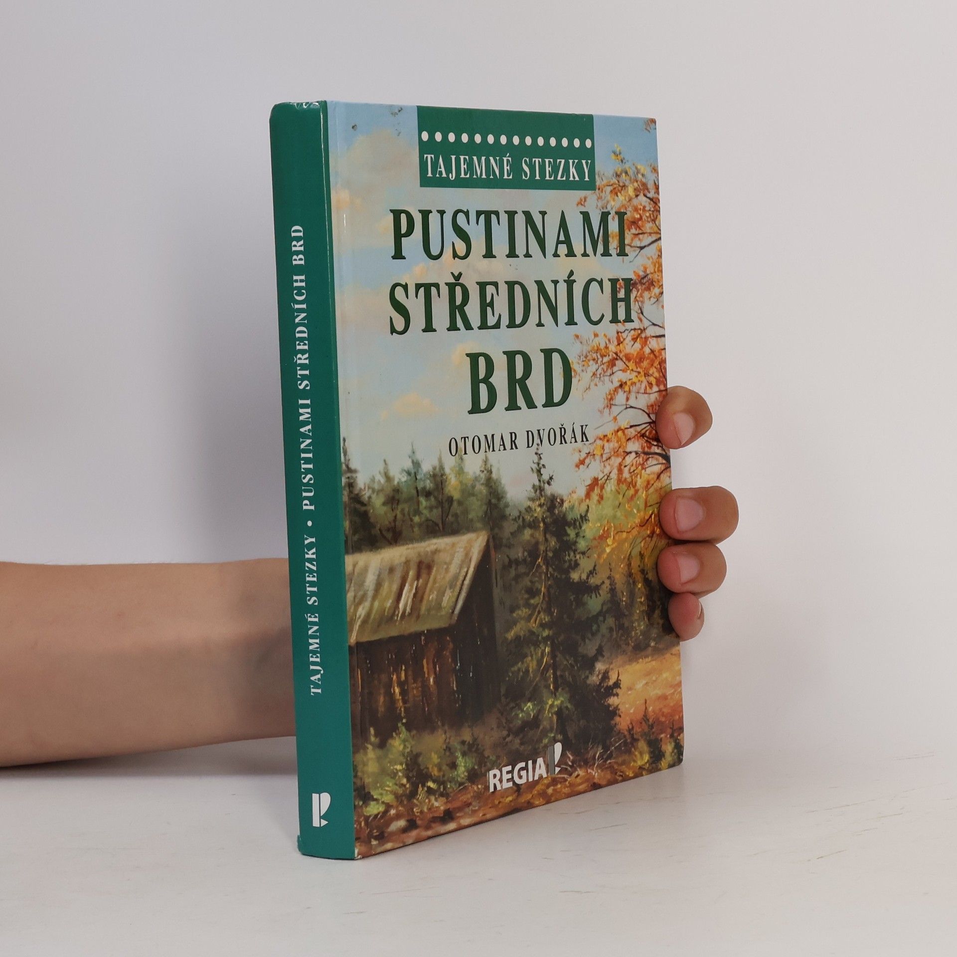 Otomar Dvořák Pustinami středních Brd