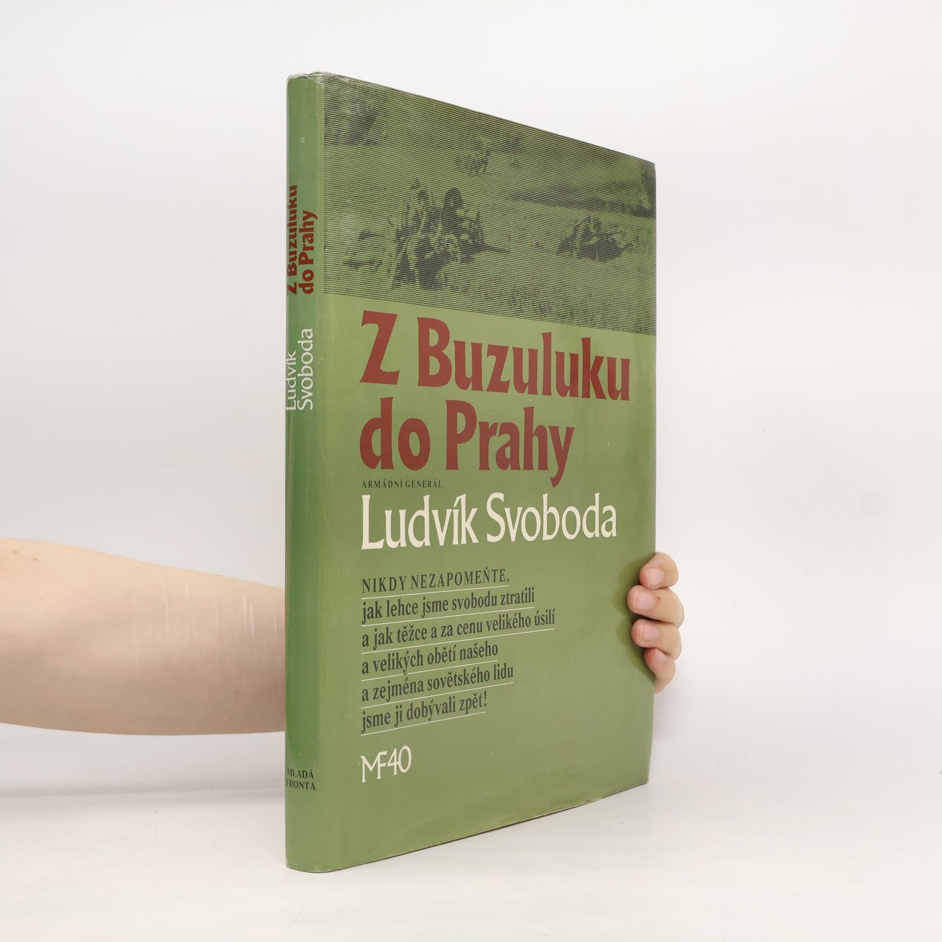 Ludvík Svoboda Z Buzuluku do Prahy